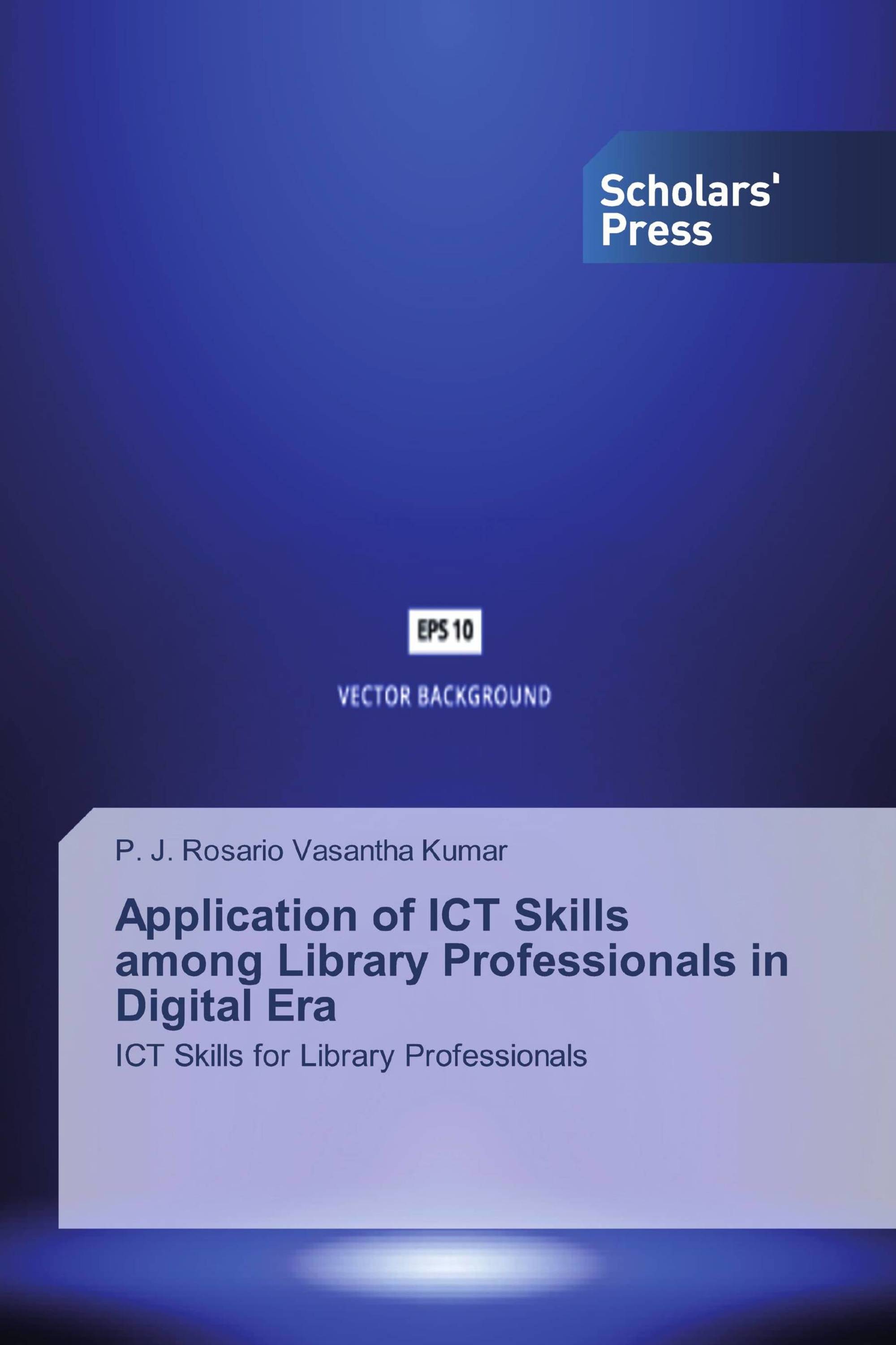 Application of ICT Skills among Library Professionals in Digital Era