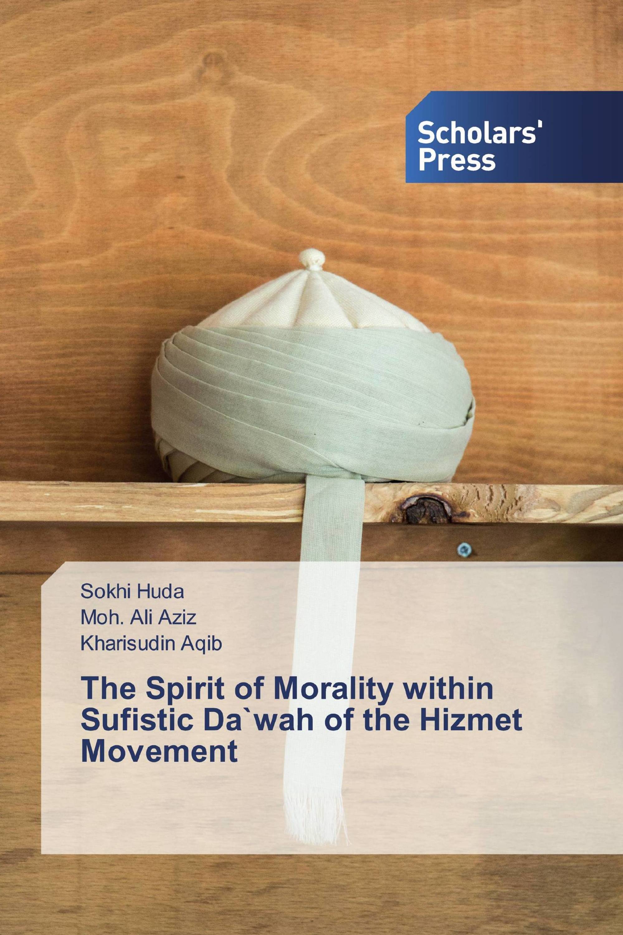 The Spirit of Morality within Sufistic Da`wah of the Hizmet Movement