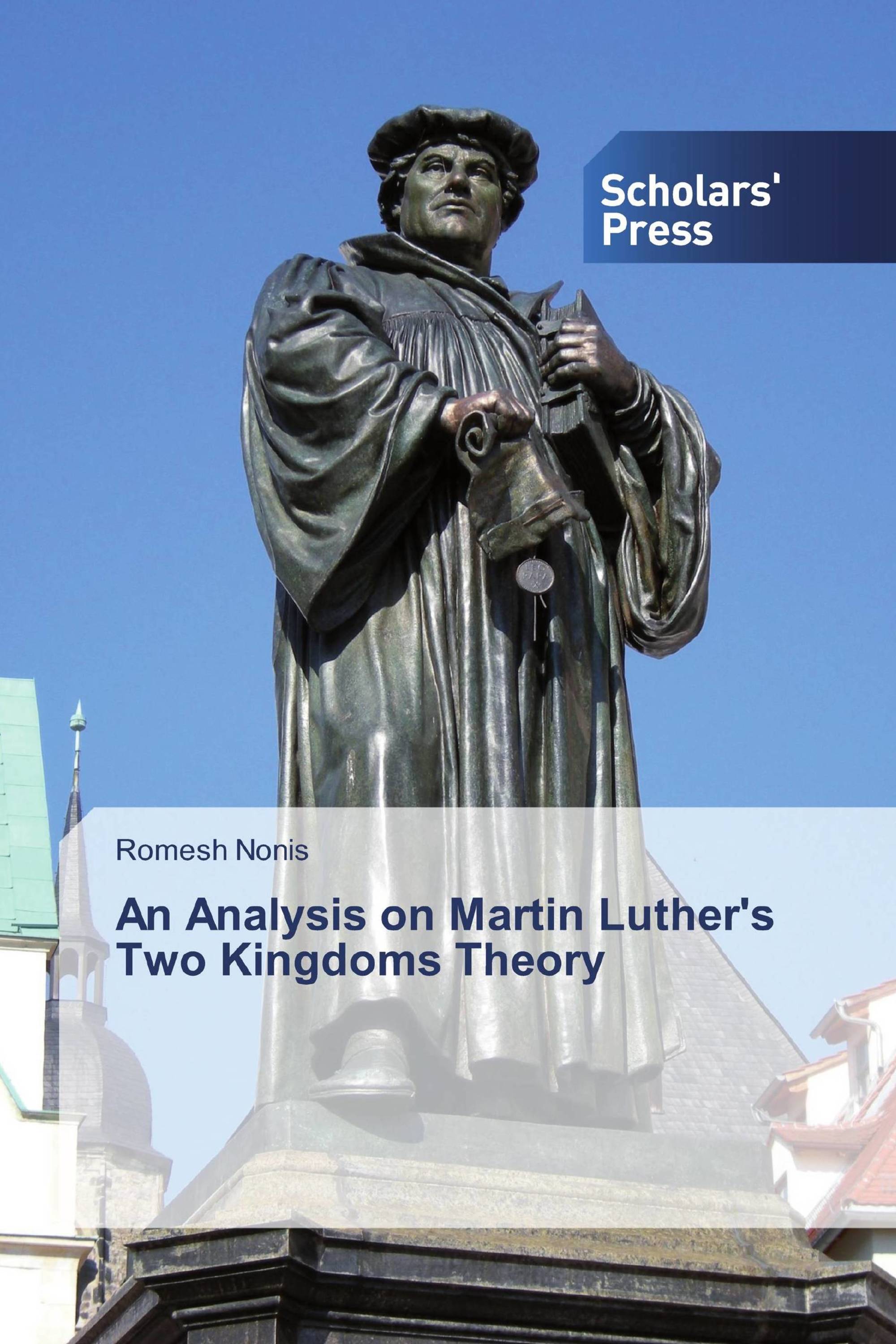 An Analysis on Martin Luther's Two Kingdoms Theory