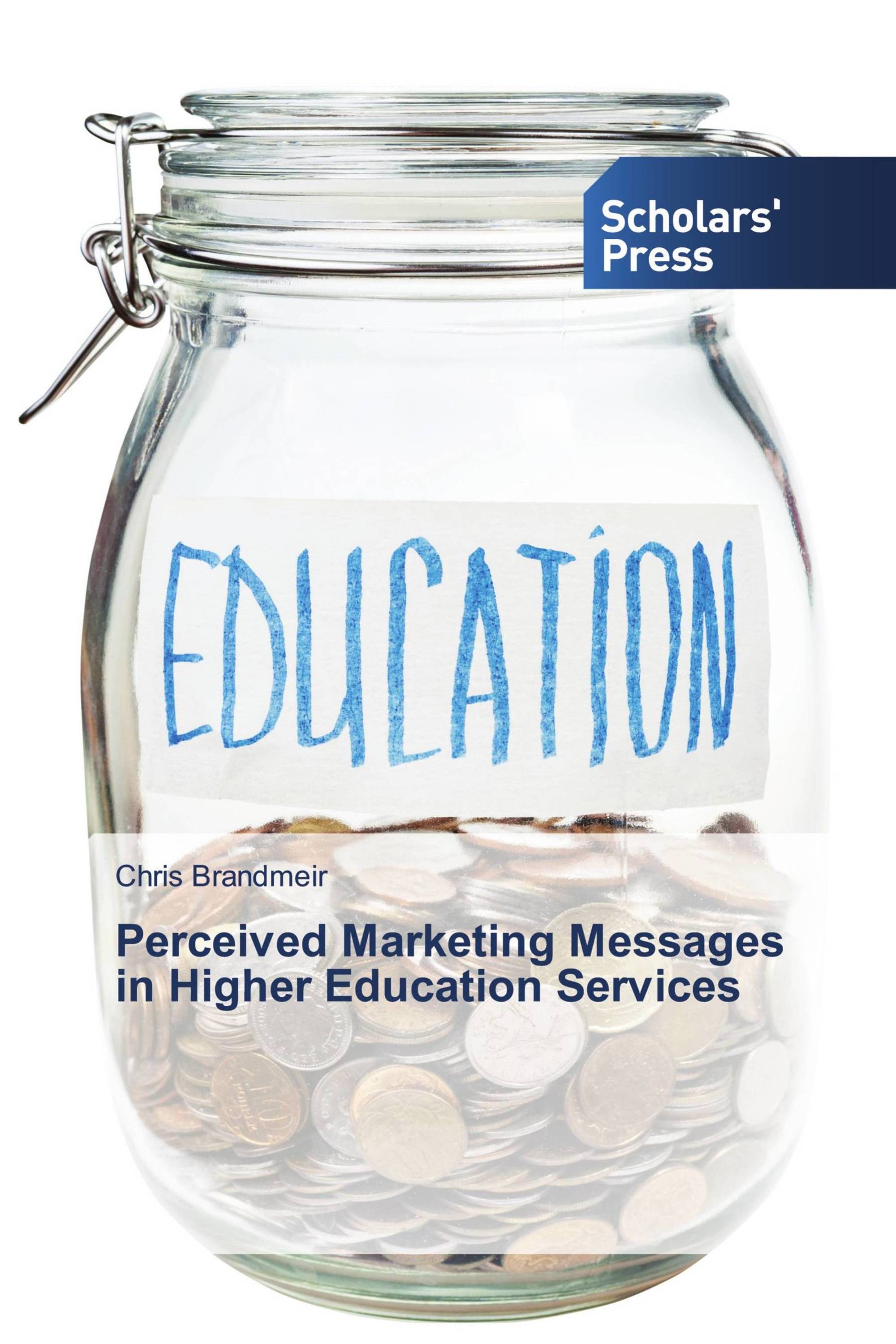 Perceived Marketing Messages in Higher Education Services