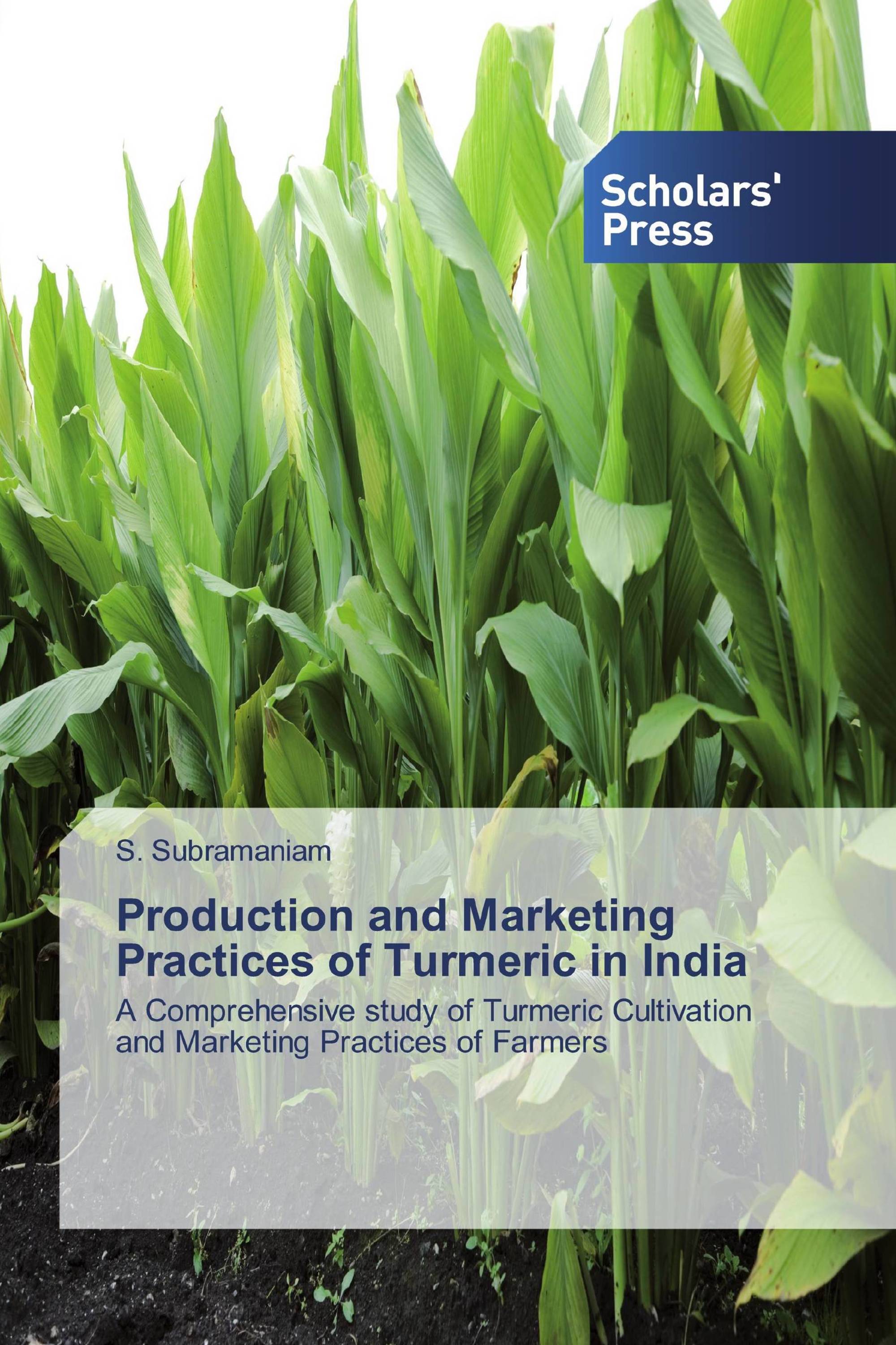 Production and Marketing Practices of Turmeric in India