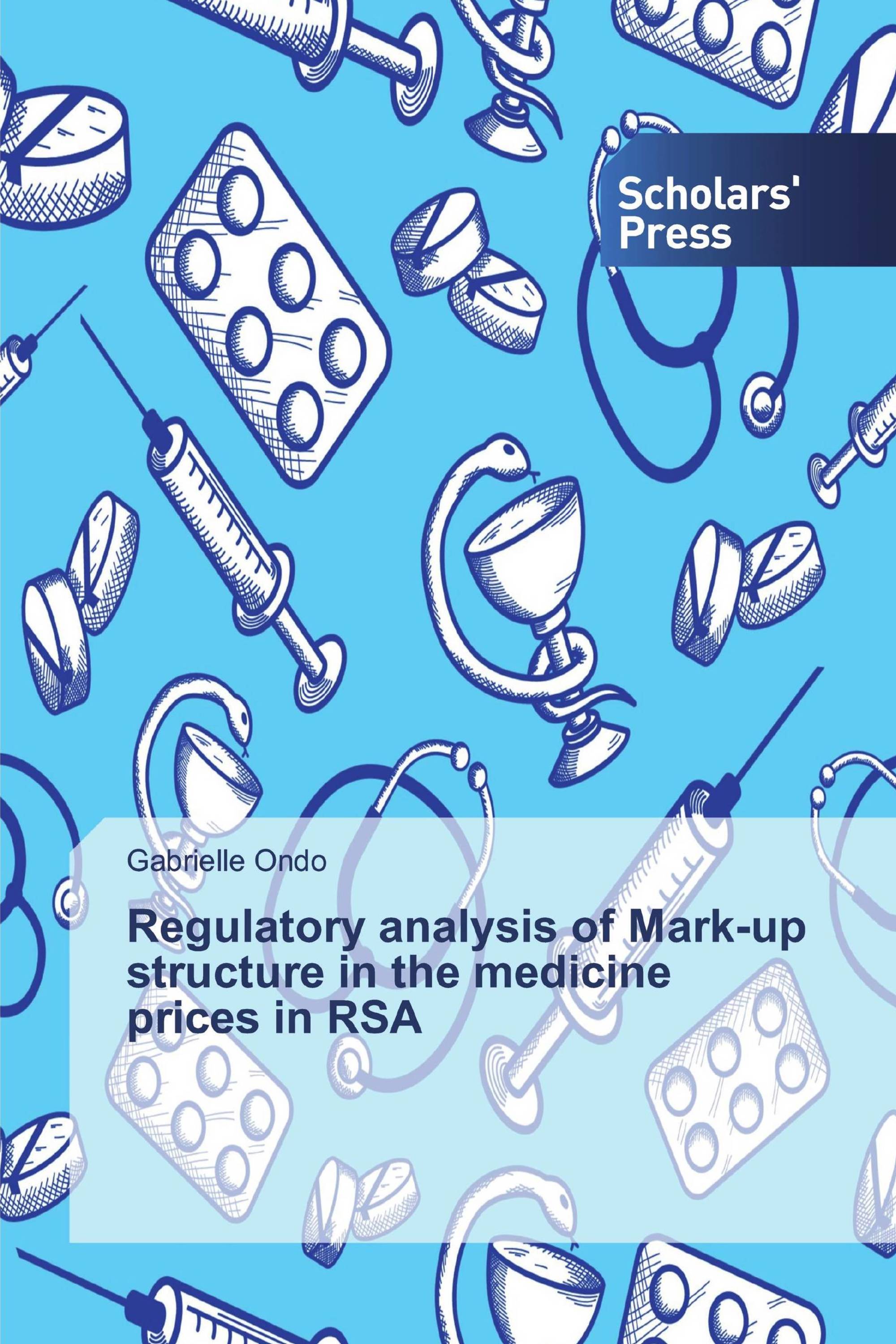 Regulatory analysis of Mark-up structure in the medicine prices in RSA