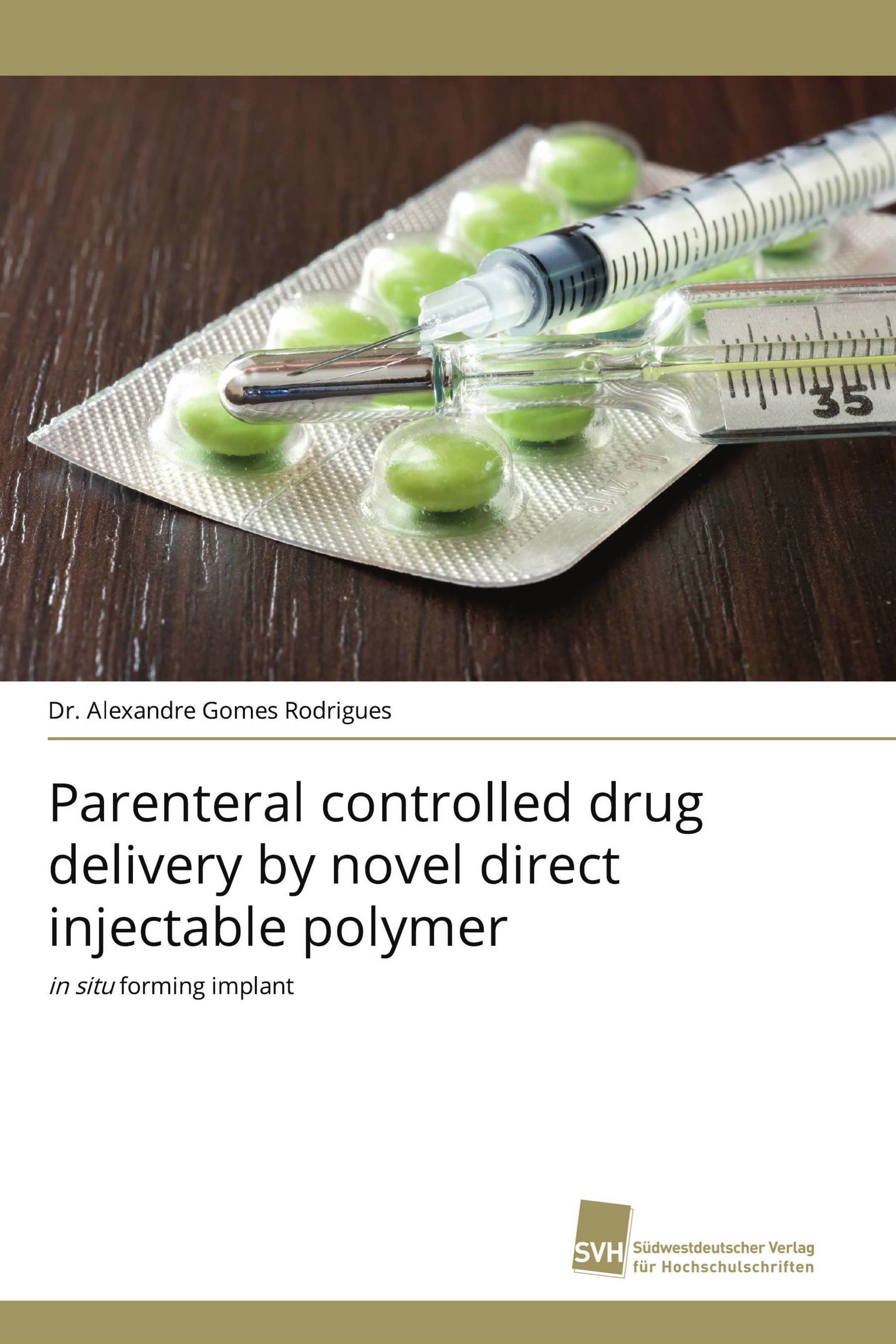 Parenteral controlled drug delivery by novel direct injectable polymer