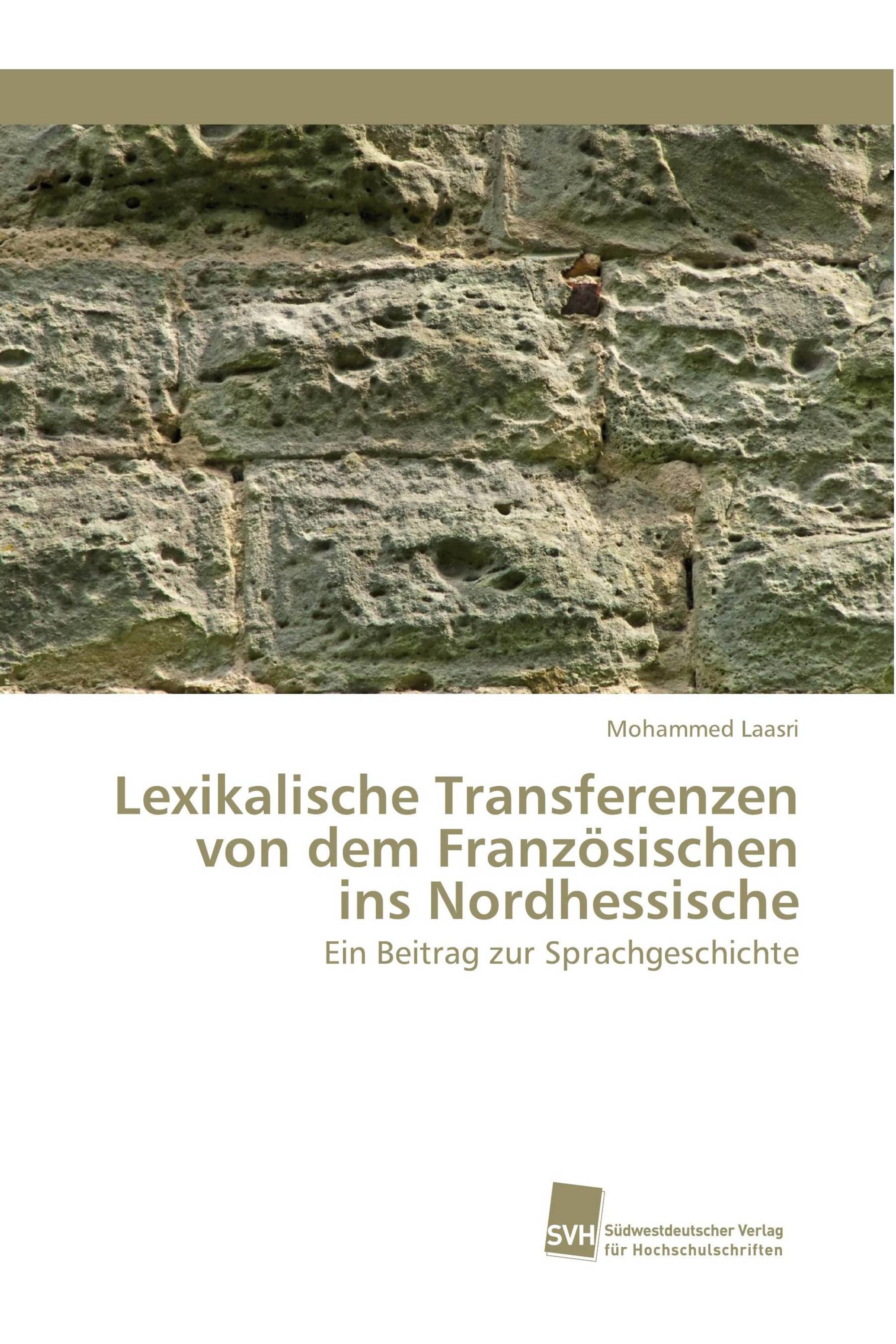 Lexikalische Transferenzen von dem Französischen ins Nordhessische