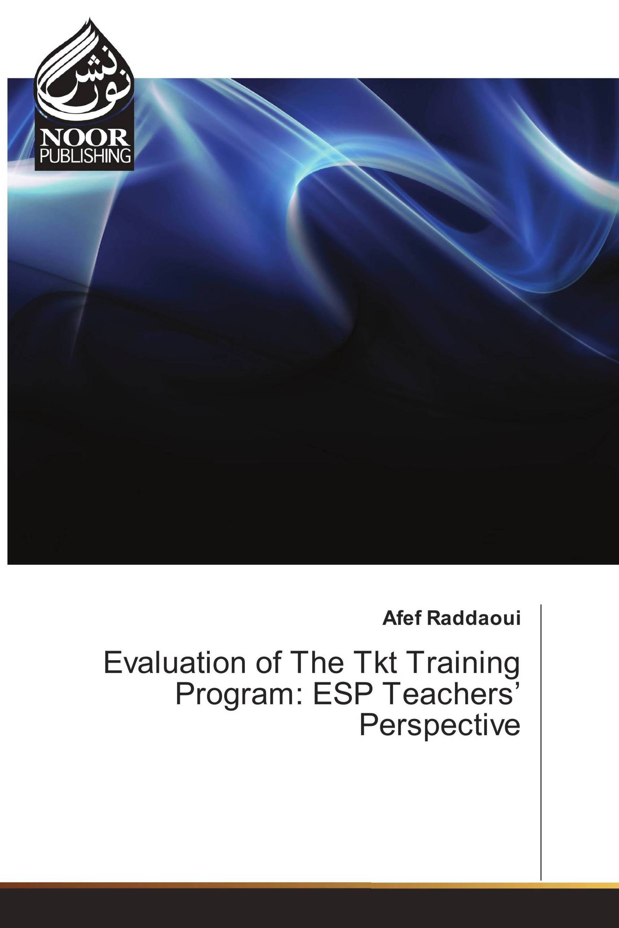 Evaluation of The Tkt Training Program: ESP Teachers’ Perspective