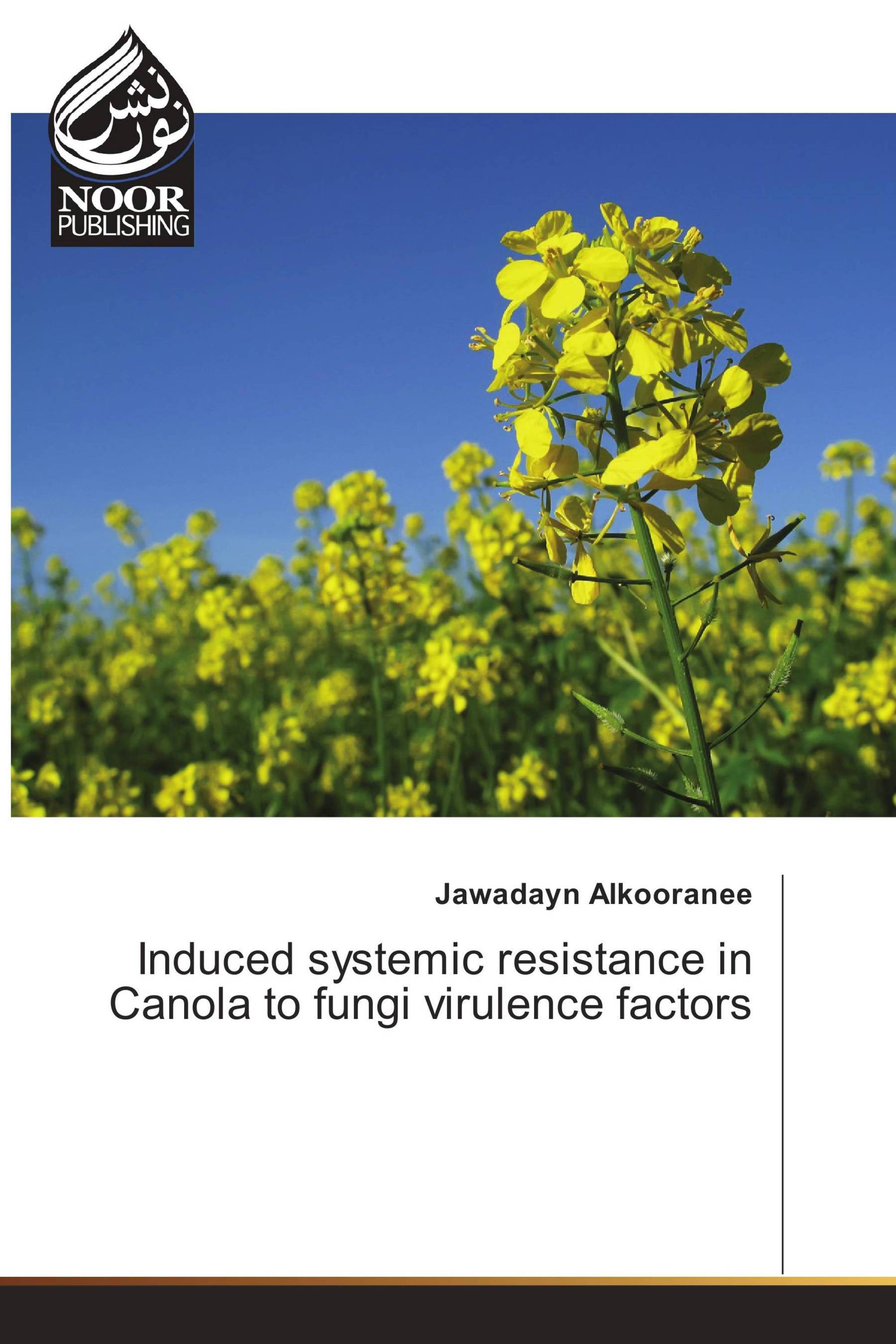 Induced systemic resistance in Canola to fungi virulence factors