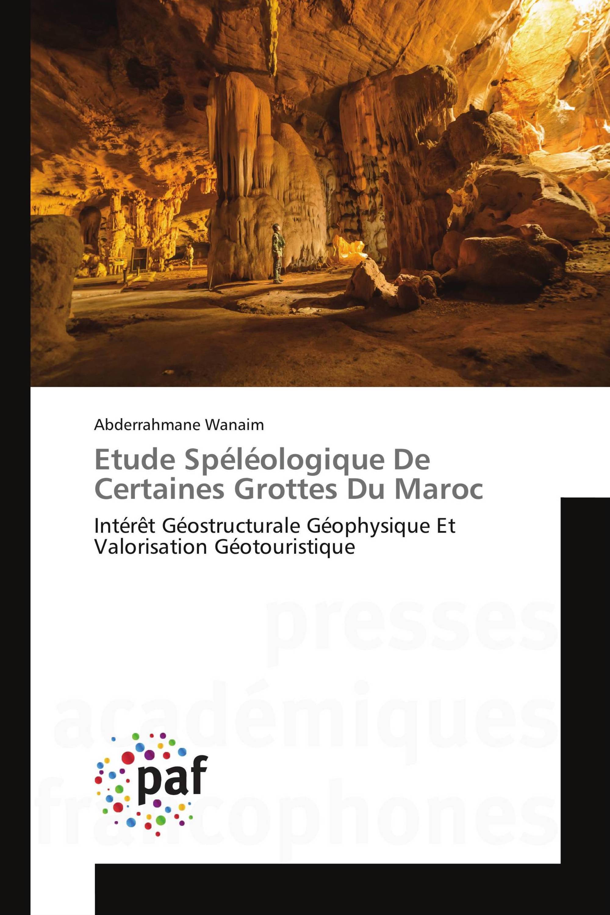 Etude Spéléologique De Certaines Grottes Du Maroc