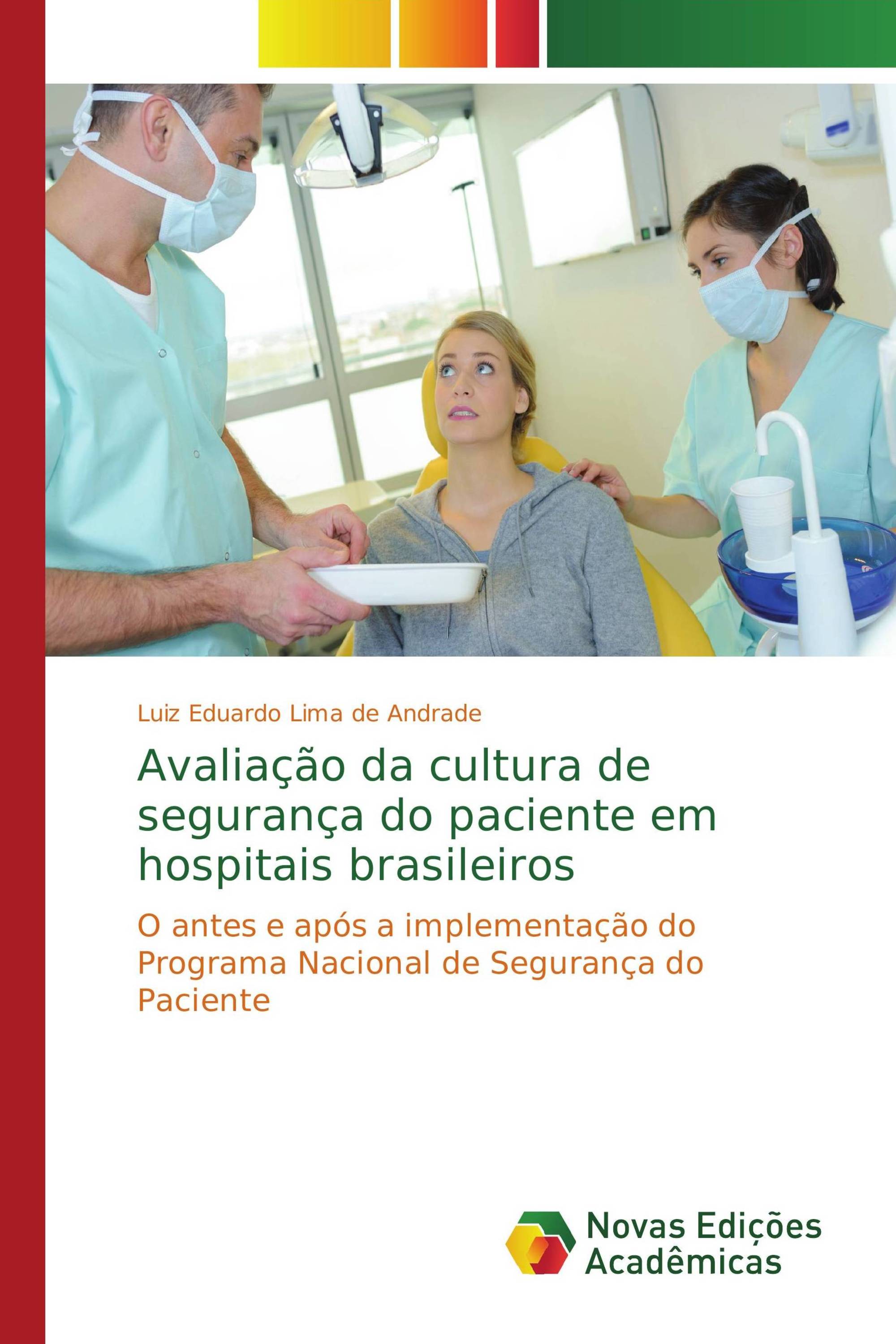 Avaliação da cultura de segurança do paciente em hospitais brasileiros