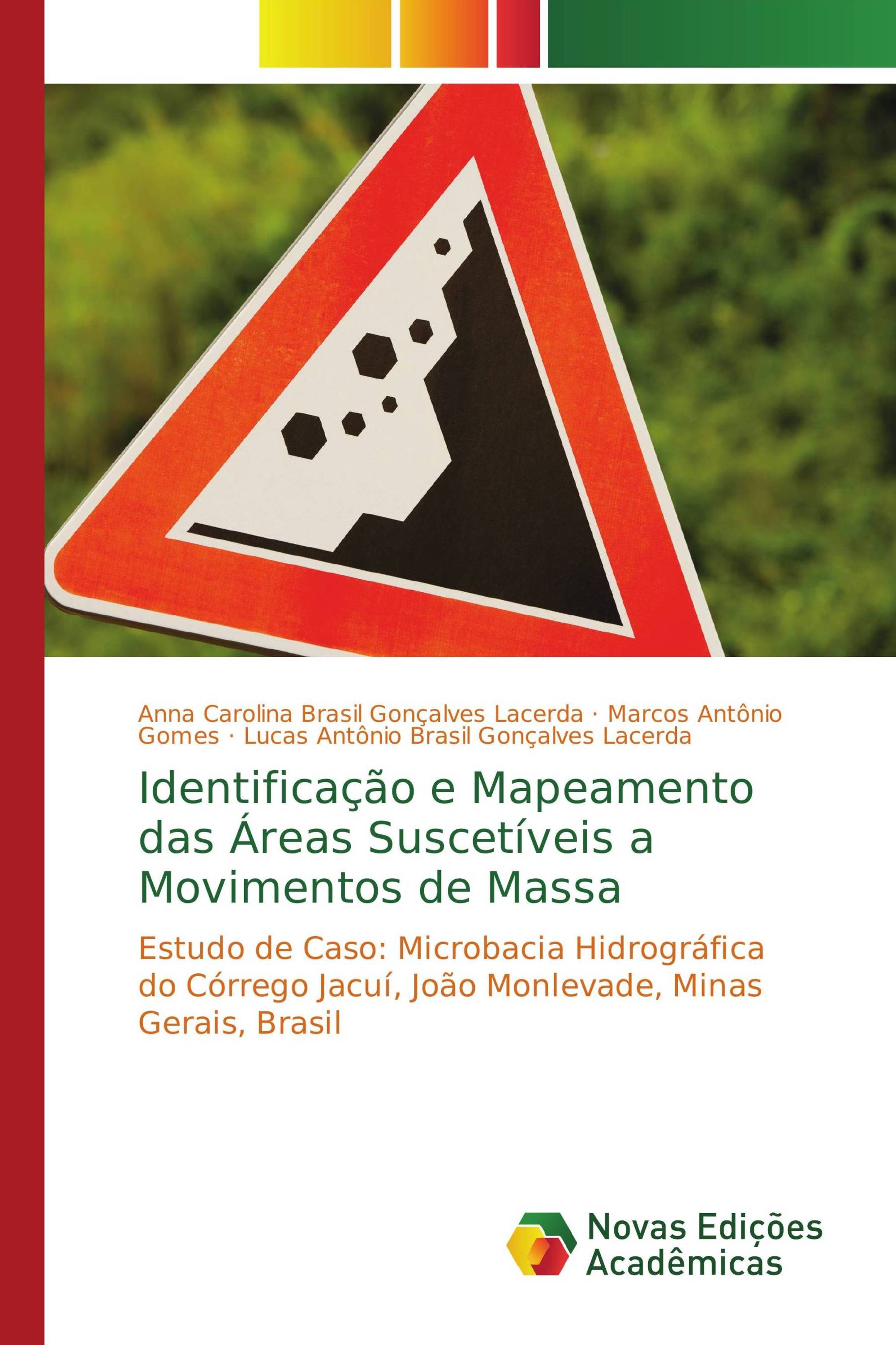 Identificação e Mapeamento das Áreas Suscetíveis a Movimentos de Massa