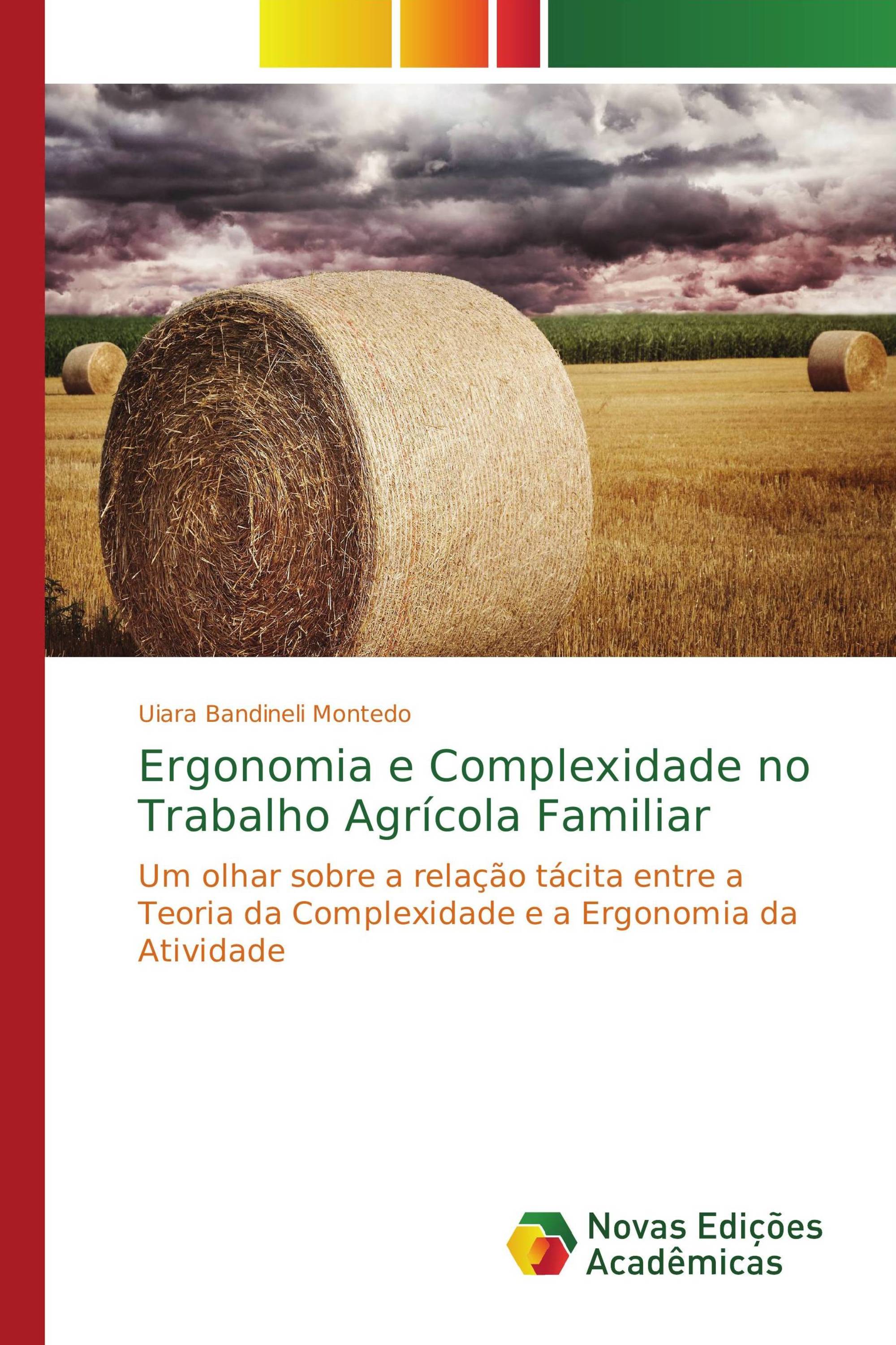 Ergonomia e Complexidade no Trabalho Agrícola Familiar