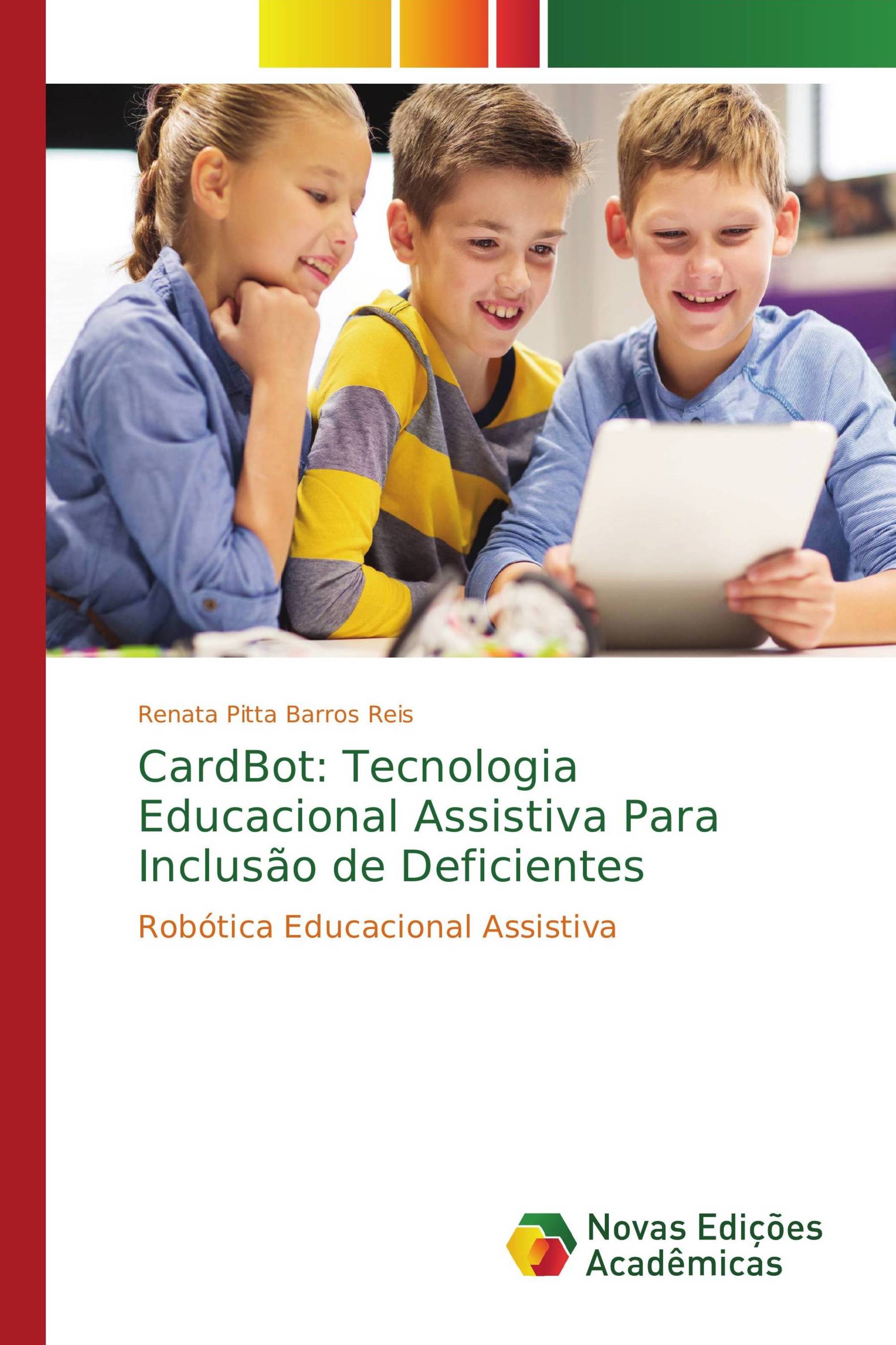 CardBot: Tecnologia Educacional Assistiva Para Inclusão de Deficientes