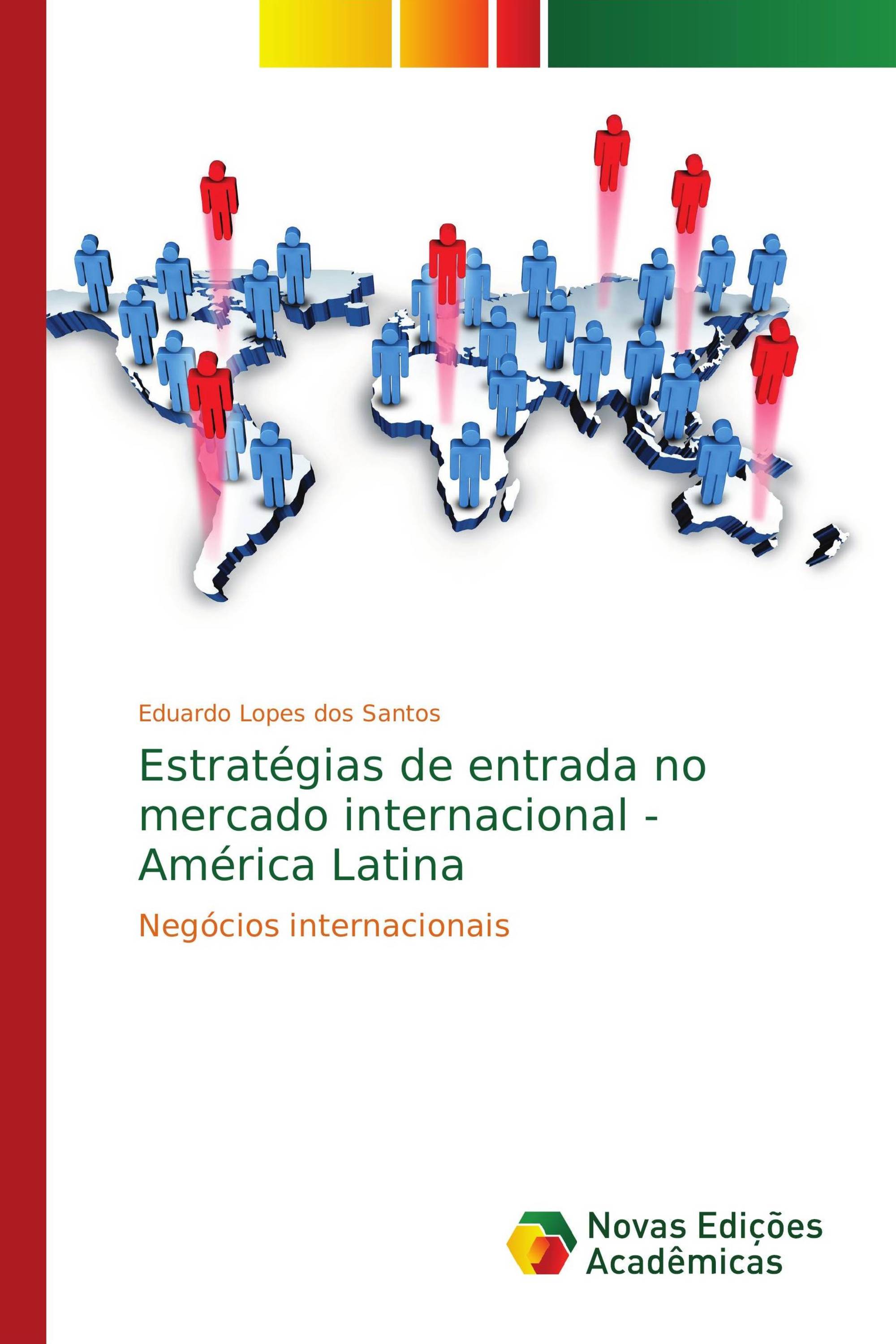 Estratégias de entrada no mercado internacional - América Latina