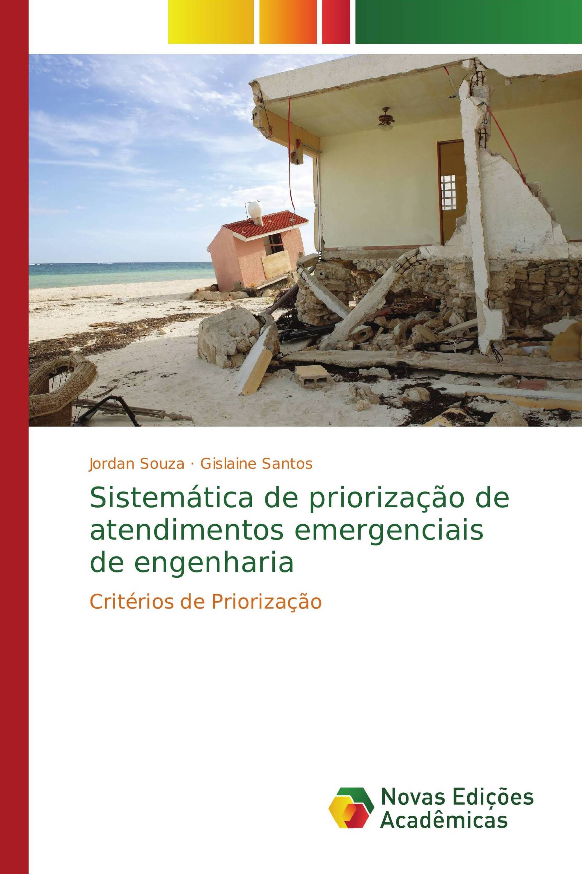 Sistemática de priorização de atendimentos emergenciais de engenharia