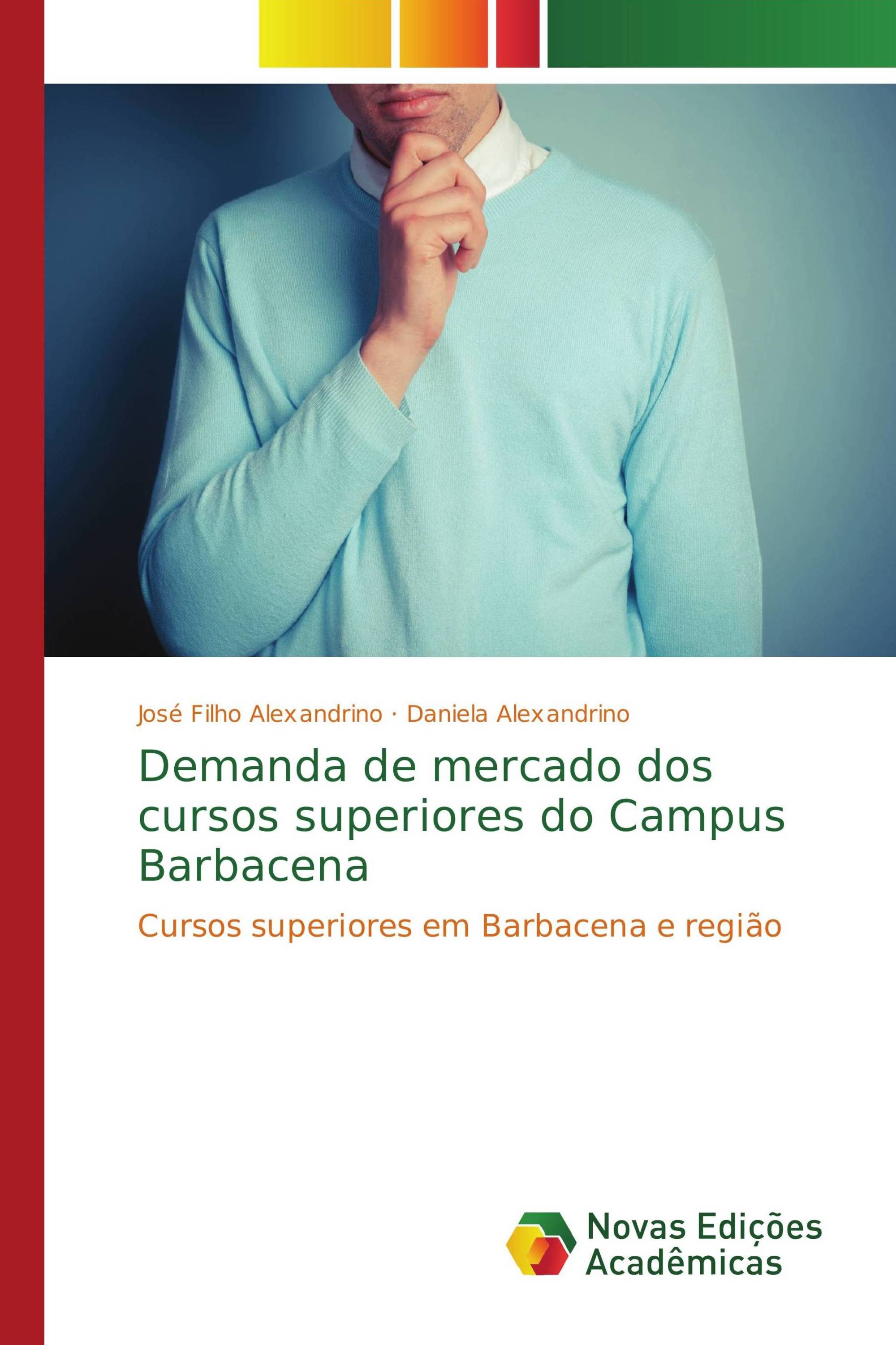 Demanda de mercado dos cursos superiores do Campus Barbacena