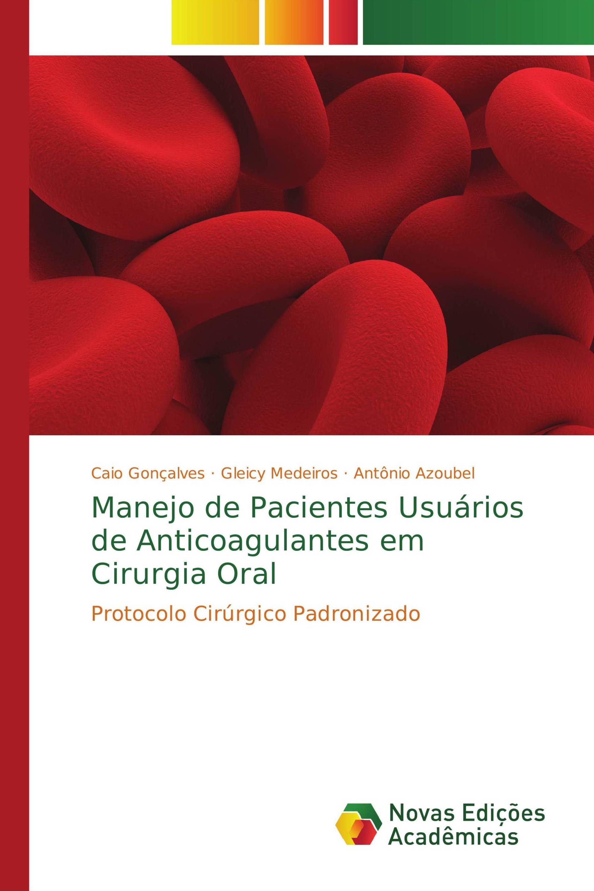 Manejo de Pacientes Usuários de Anticoagulantes em Cirurgia Oral