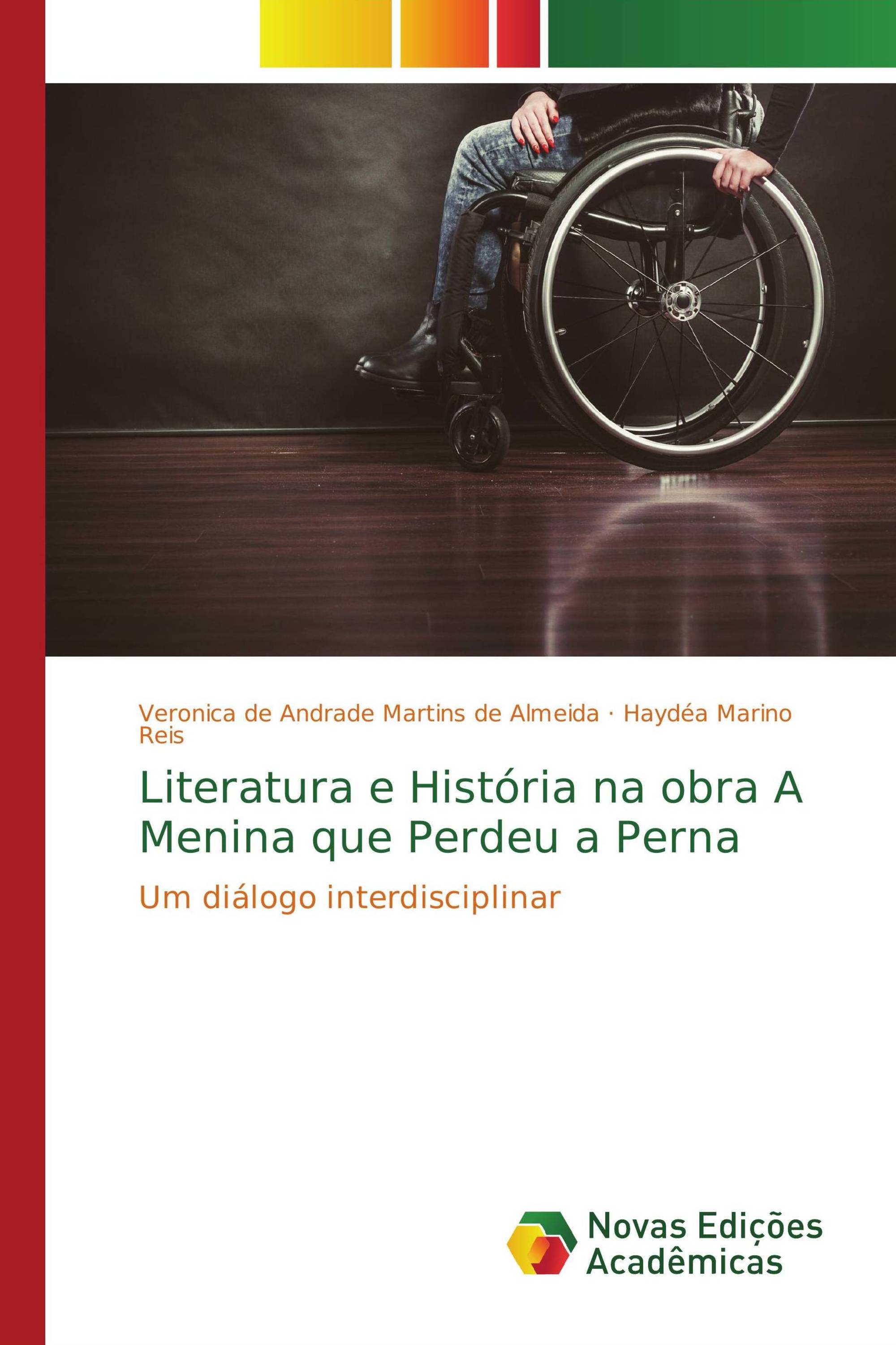 Literatura e História na obra A Menina que Perdeu a Perna