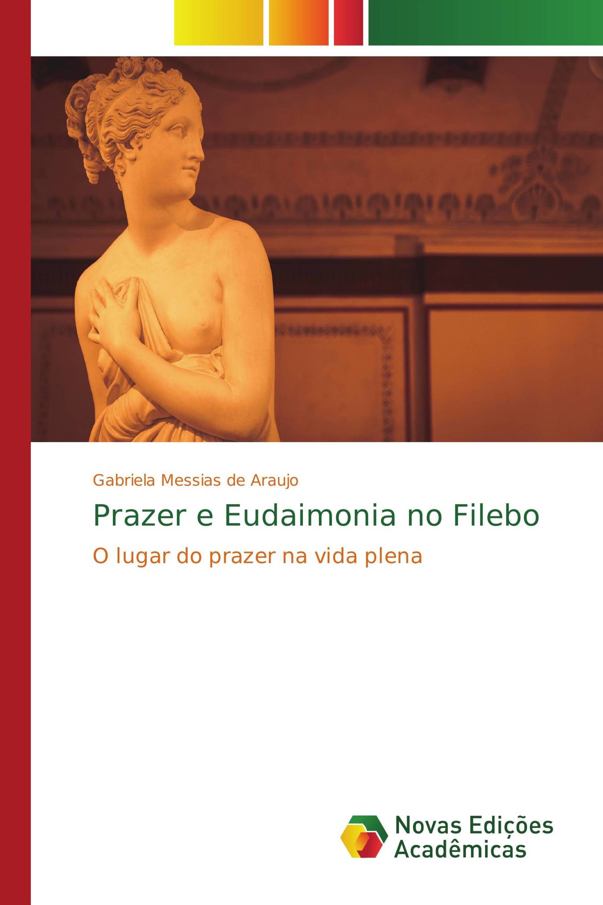 Prazer e Eudaimonia no Filebo