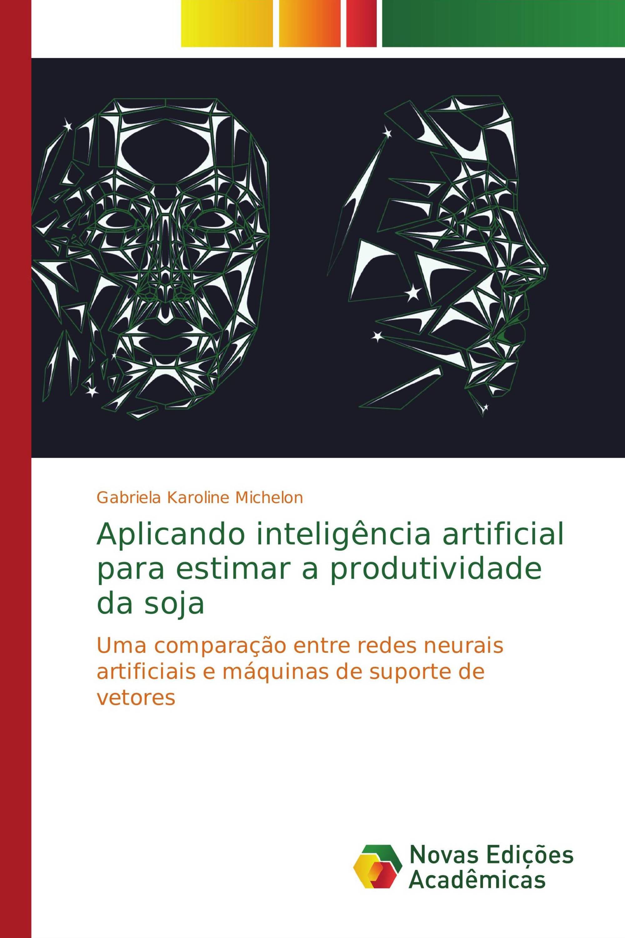 Aplicando inteligência artificial para estimar a produtividade da soja