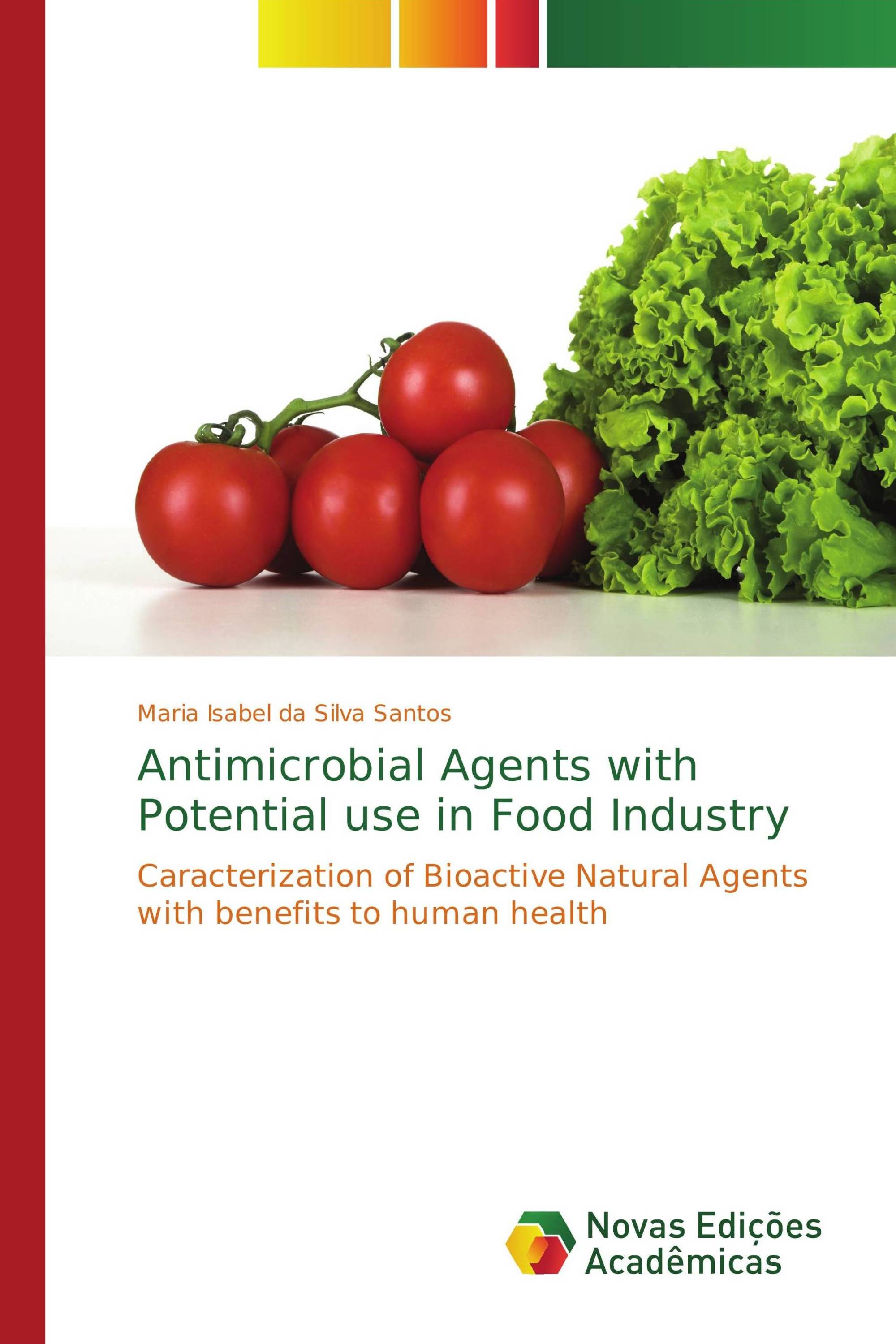 Antimicrobial Agents with Potential use in Food Industry