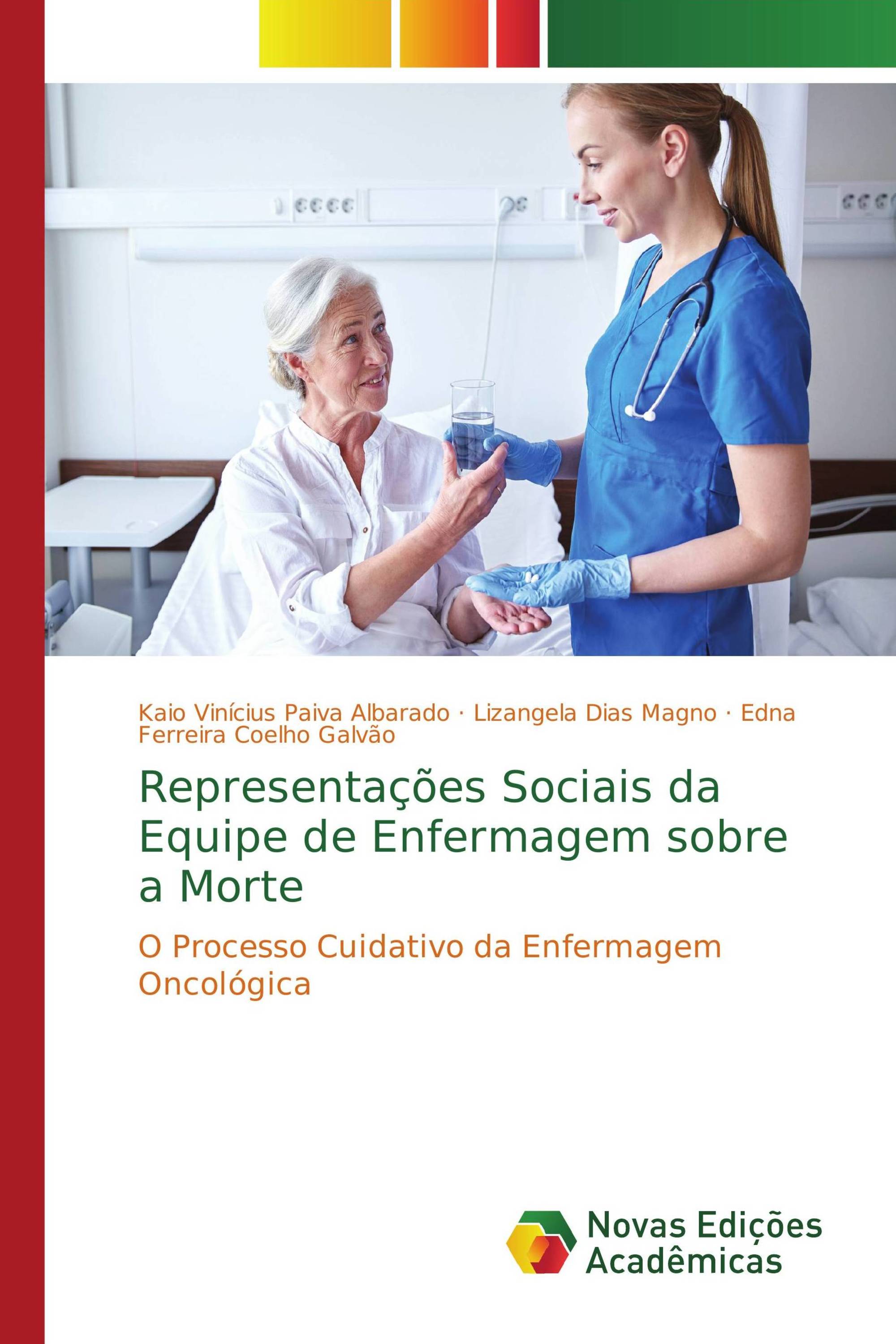 Representações Sociais da Equipe de Enfermagem sobre a Morte