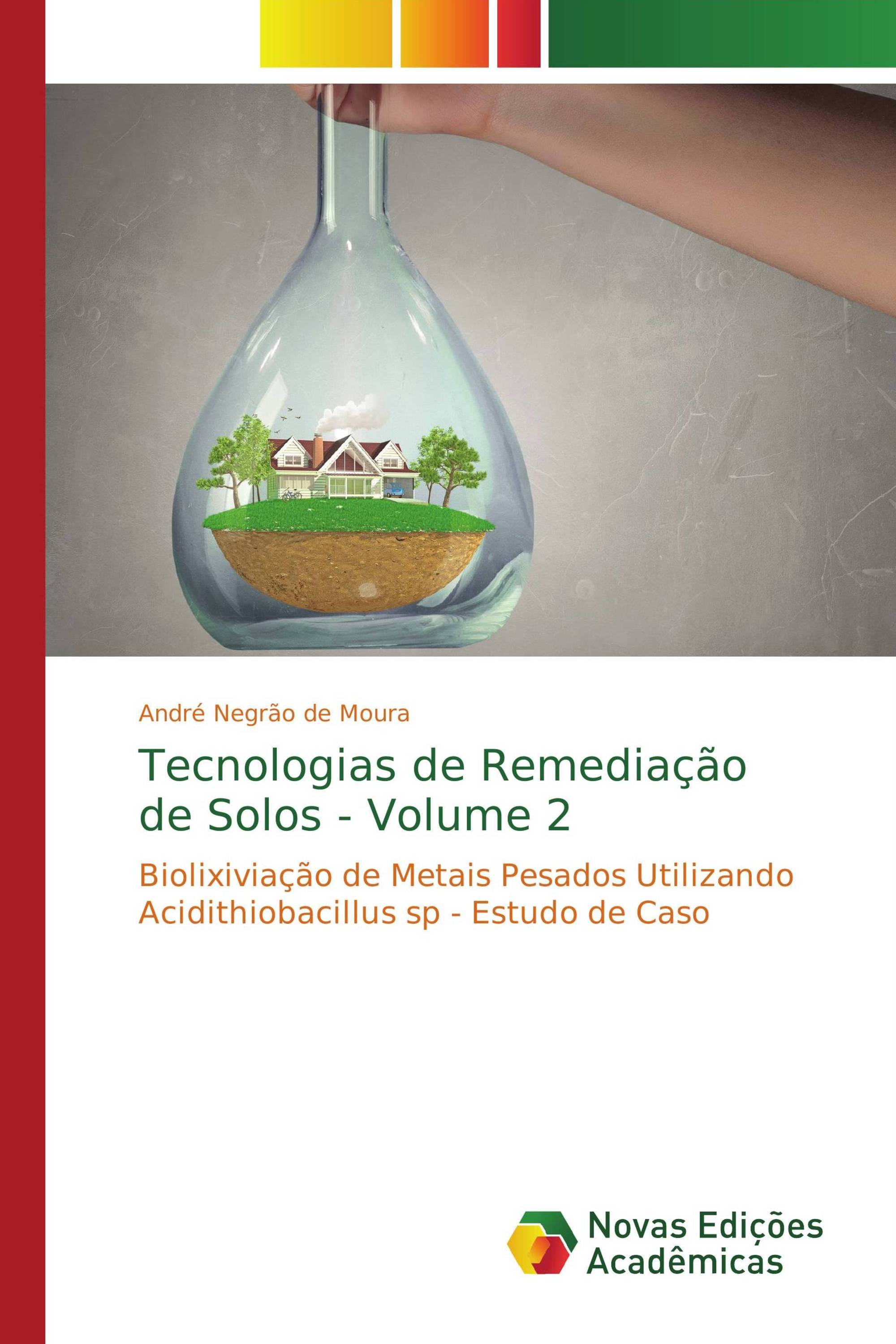 Tecnologias de Remediação de Solos - Volume 2