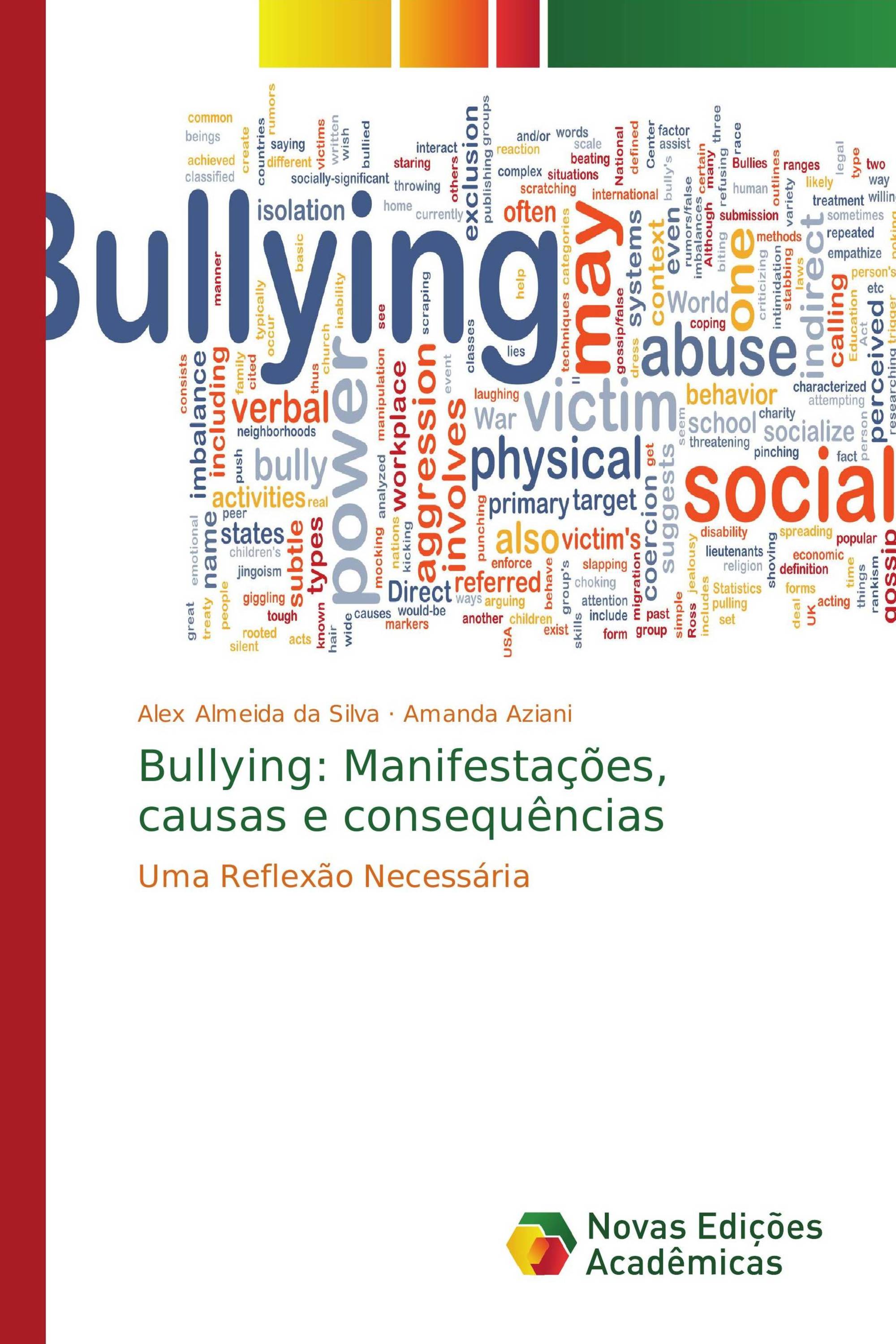 Bullying: Manifestações, causas e consequências