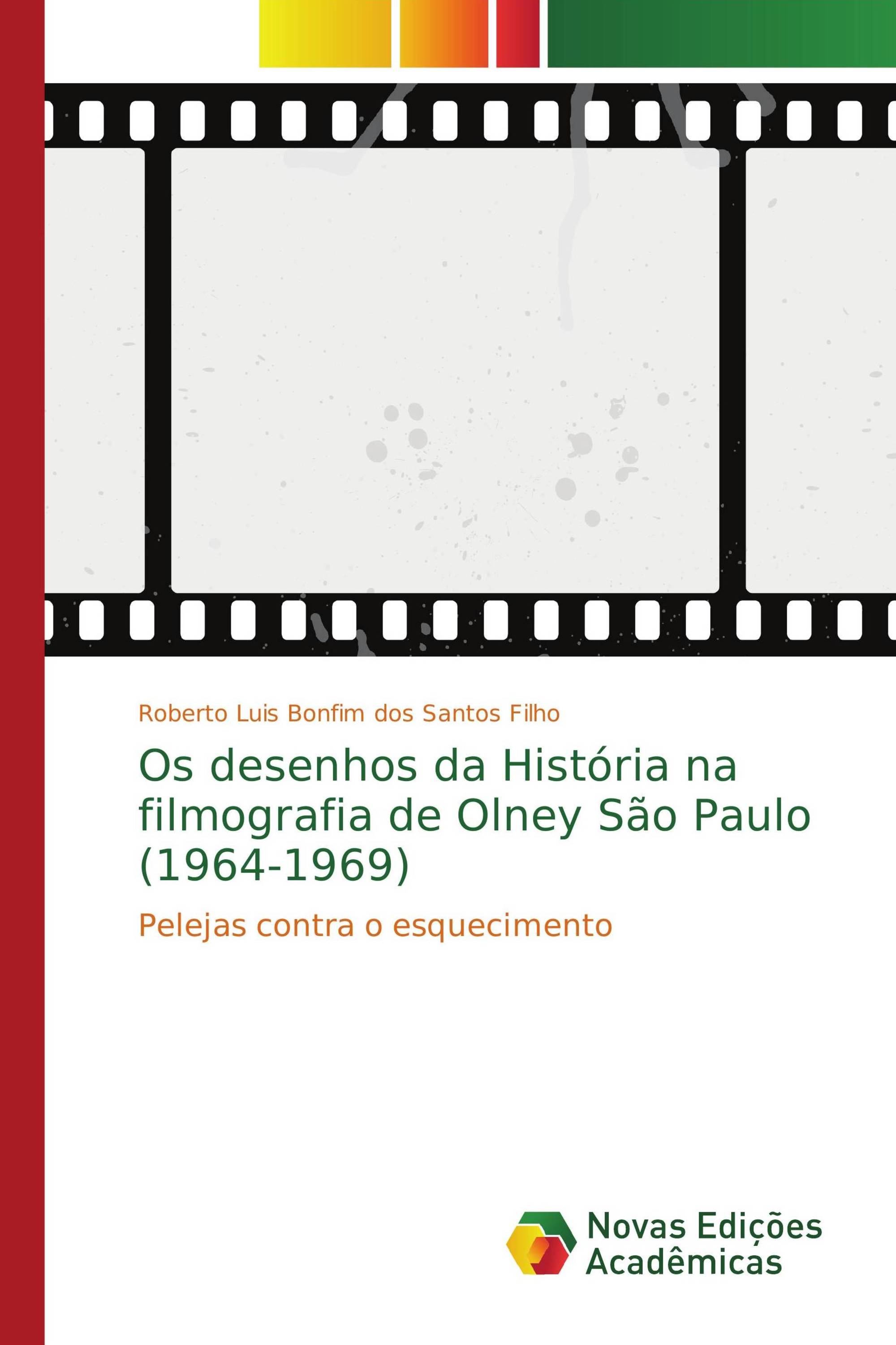 Os desenhos da História na filmografia de Olney São Paulo (1964-1969)