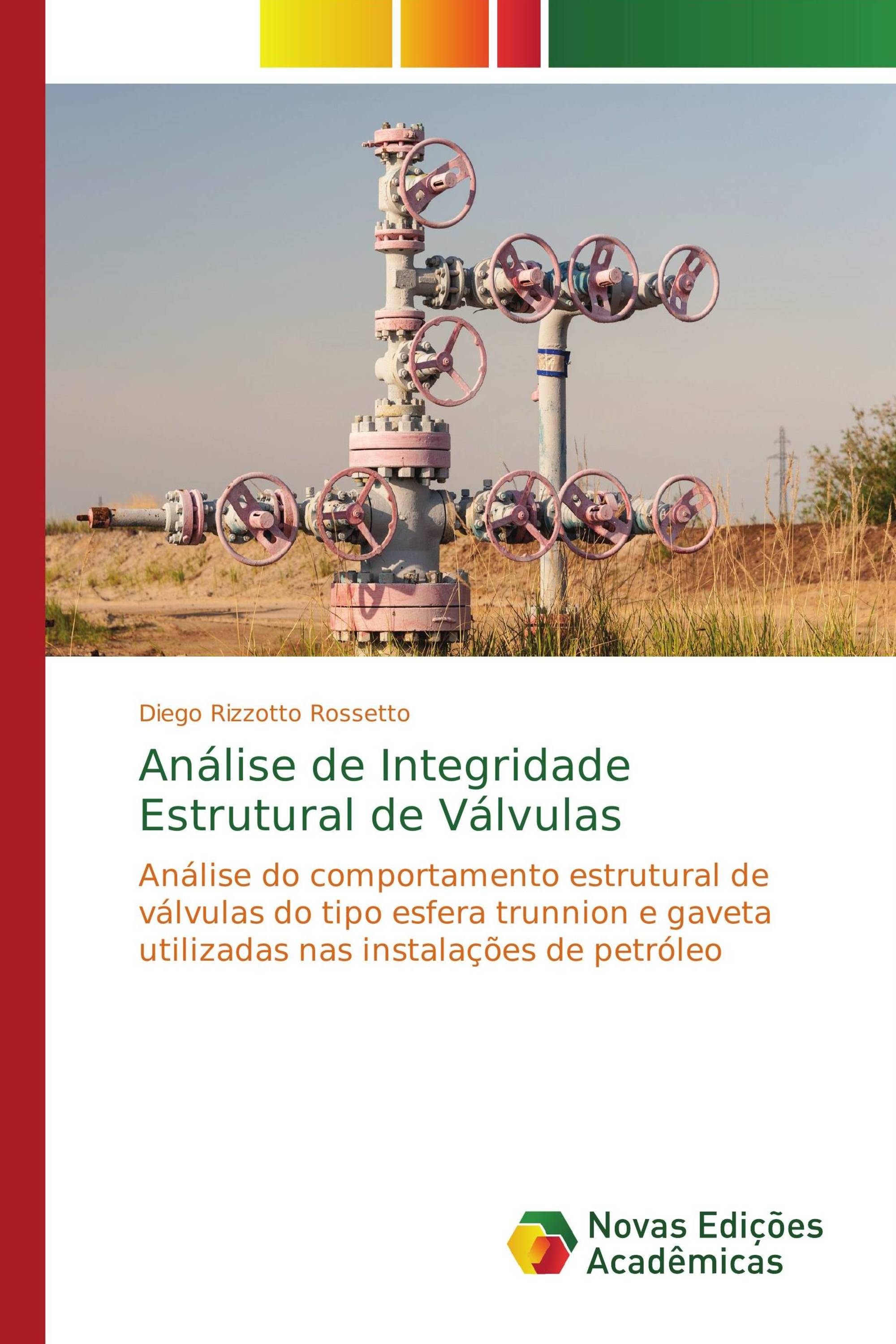 Análise de Integridade Estrutural de Válvulas