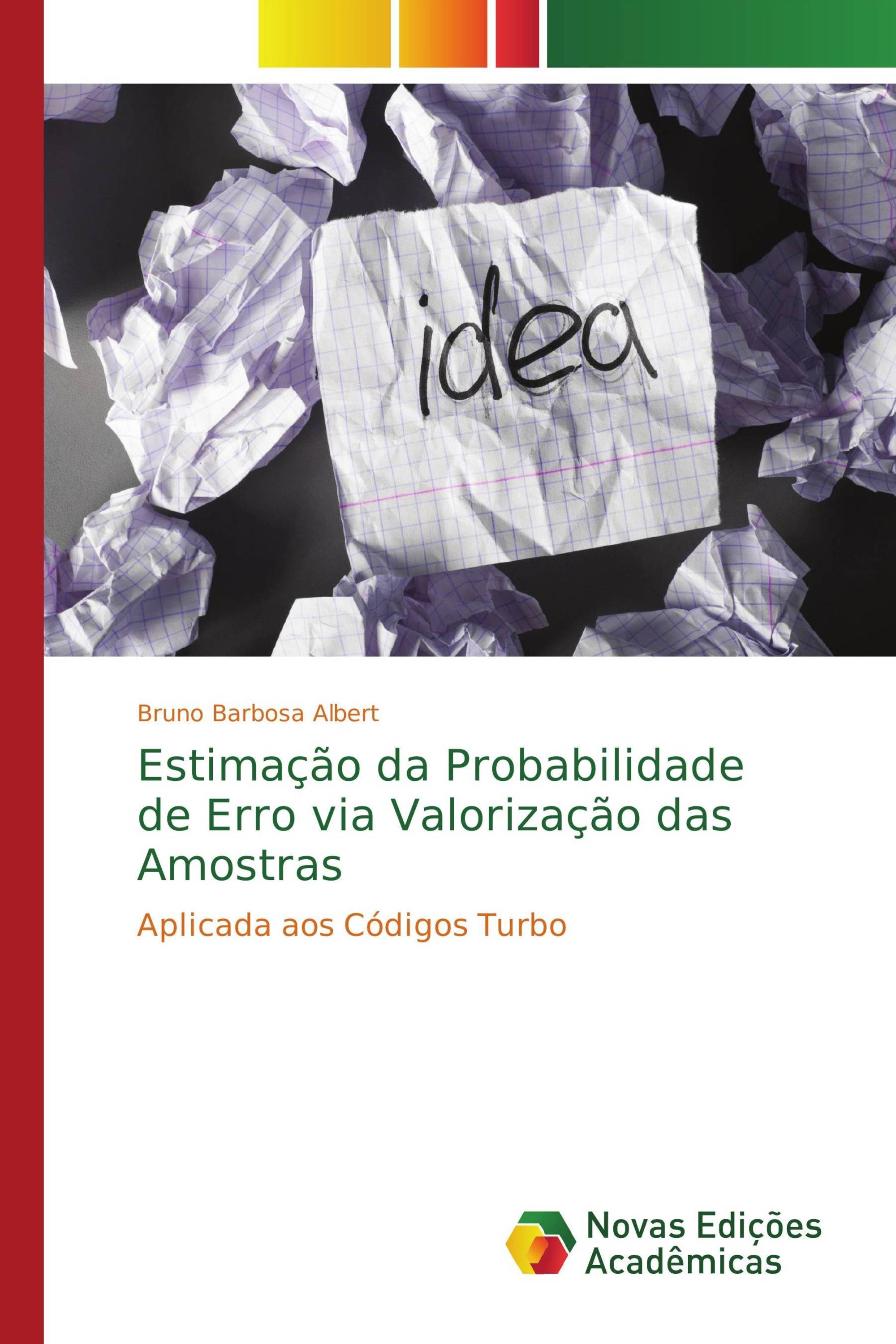 Estimação da Probabilidade de Erro via Valorização das Amostras