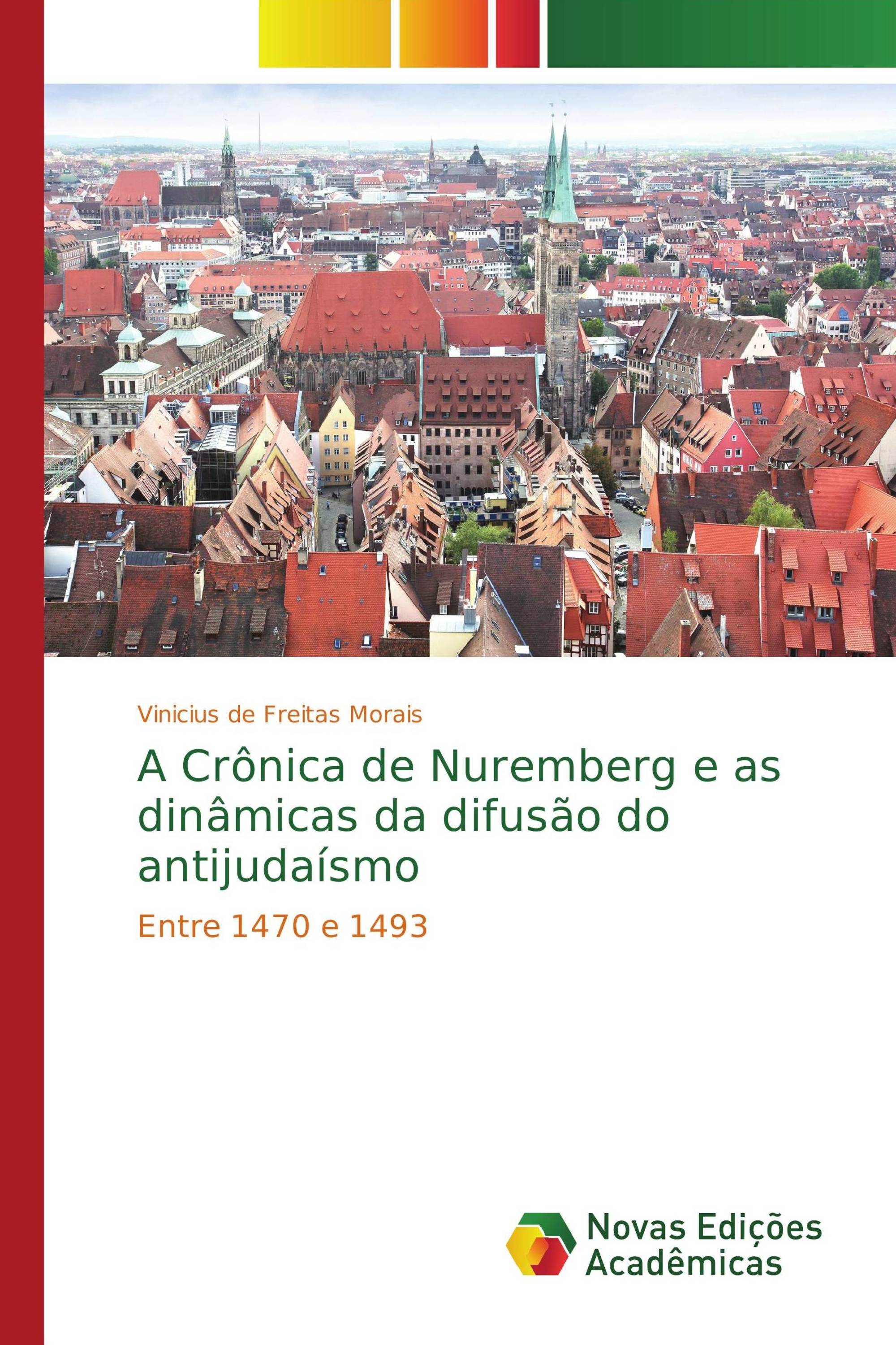 A Crônica de Nuremberg e as dinâmicas da difusão do antijudaísmo