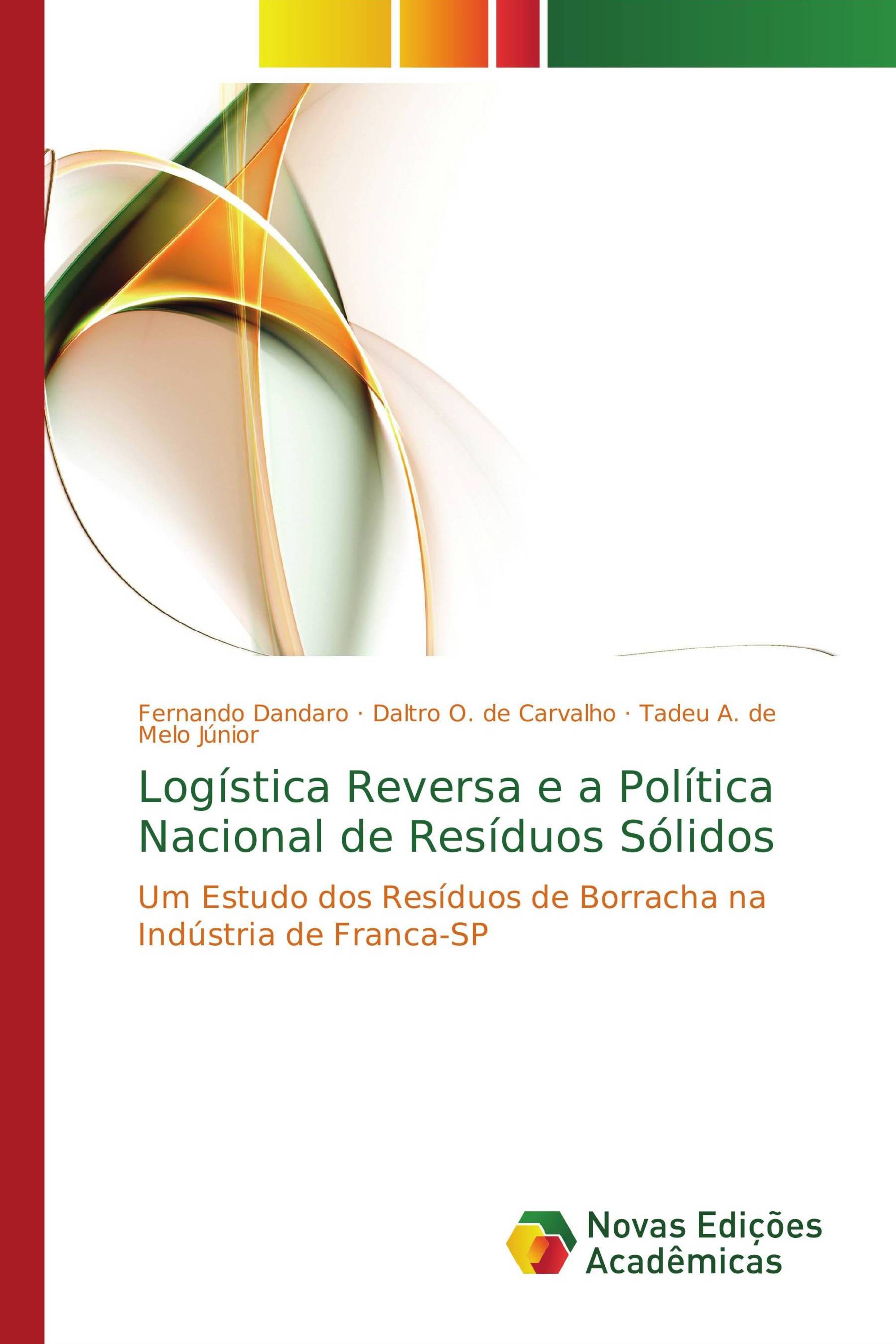 Logística Reversa e a Política Nacional de Resíduos Sólidos