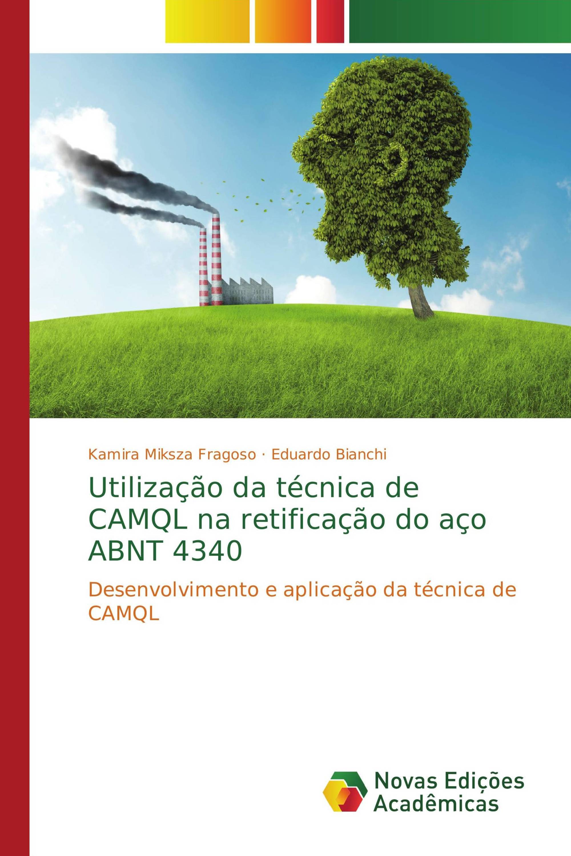 Utilização da técnica de CAMQL na retificação do aço ABNT 4340