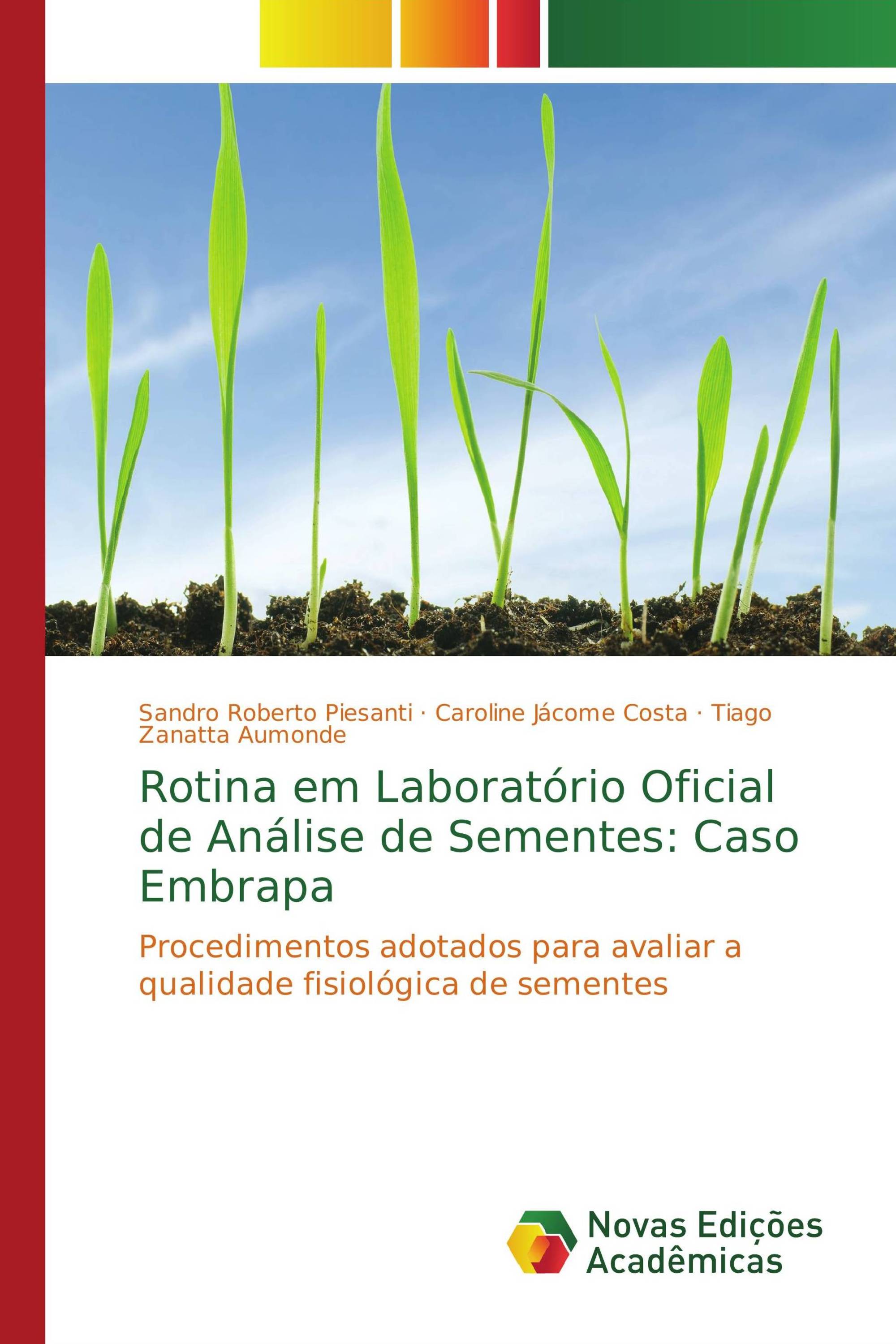 Rotina em Laboratório Oficial de Análise de Sementes: Caso Embrapa