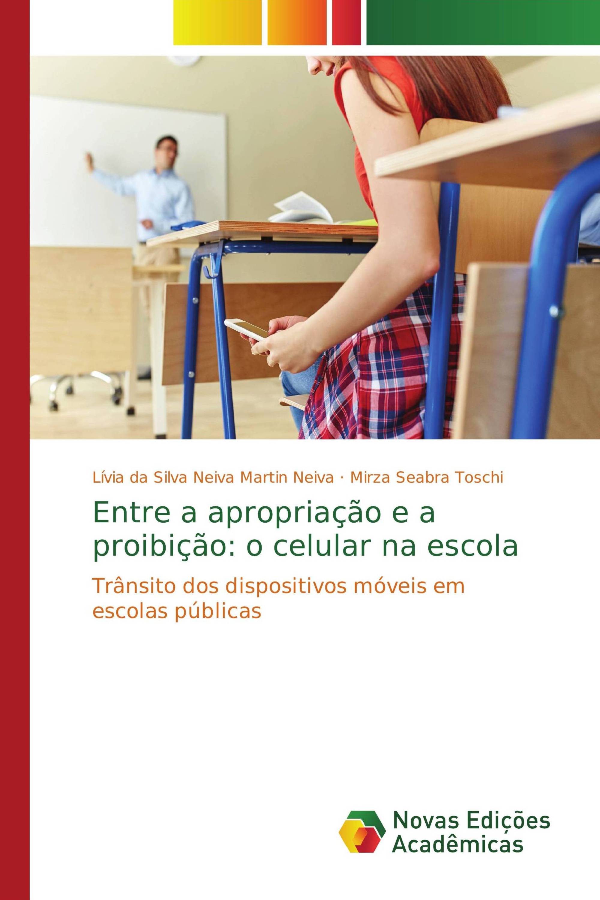 Entre a apropriação e a proibição: o celular na escola