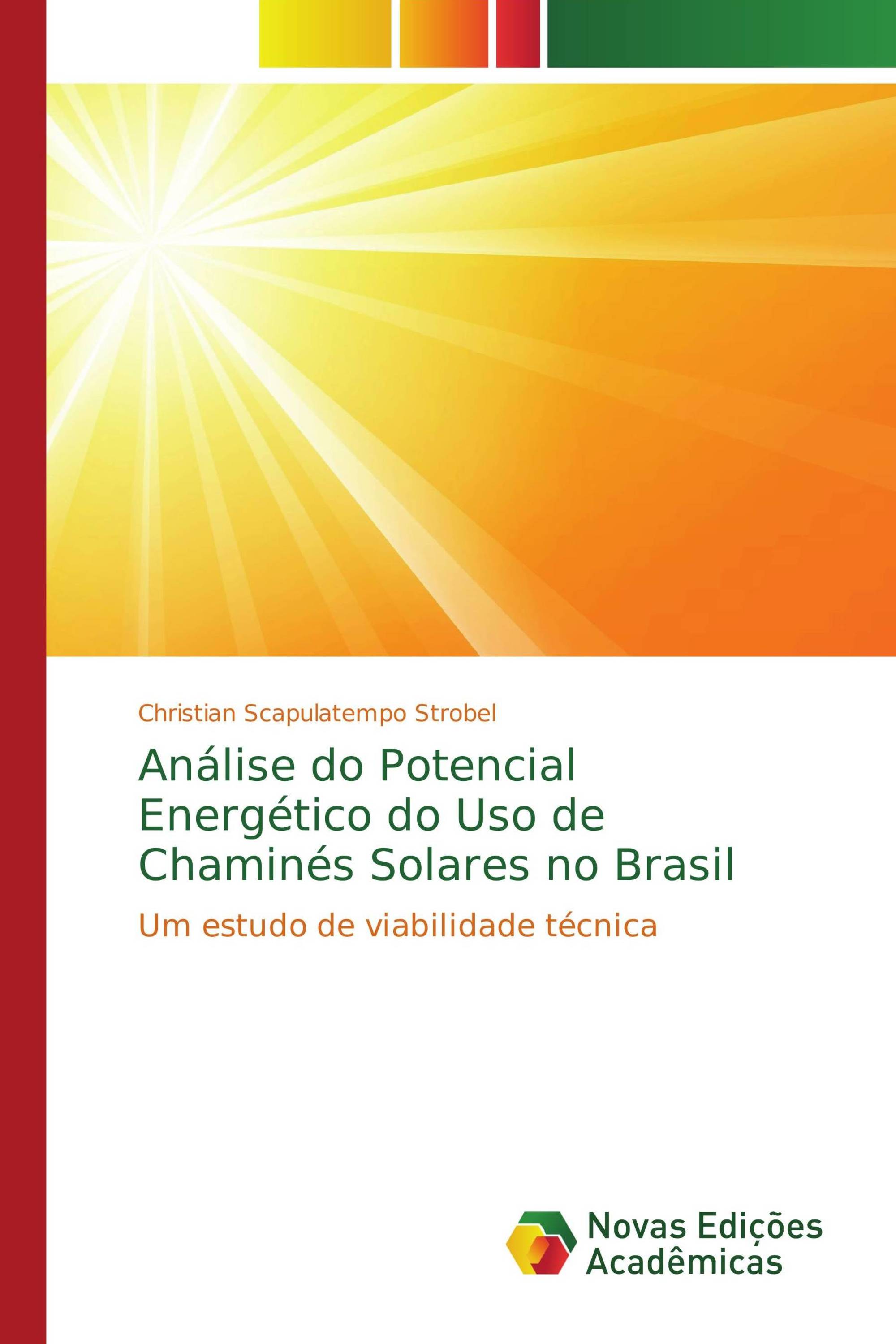 Análise do Potencial Energético do Uso de Chaminés Solares no Brasil