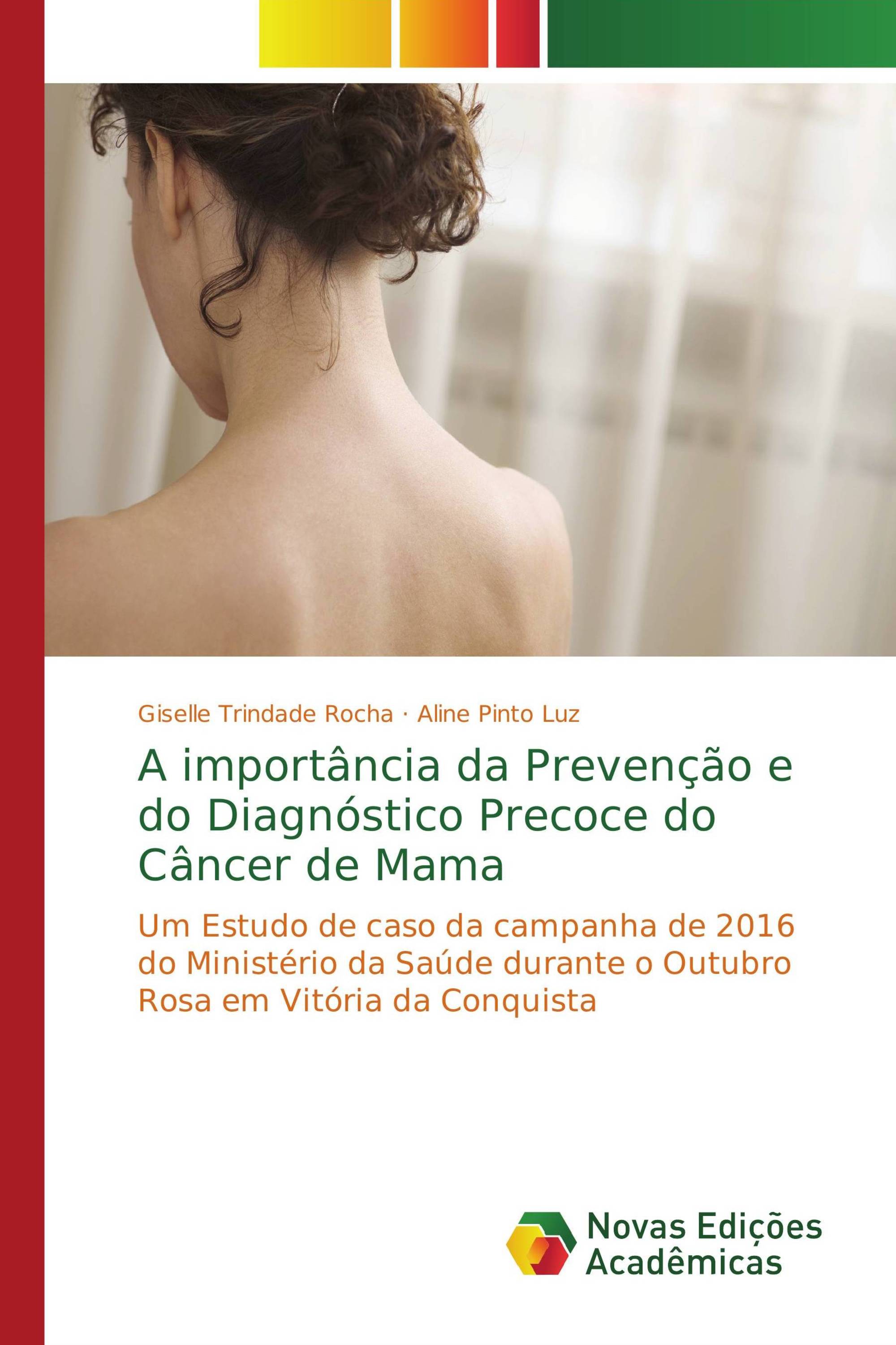 A importância da Prevenção e do Diagnóstico Precoce do Câncer de Mama