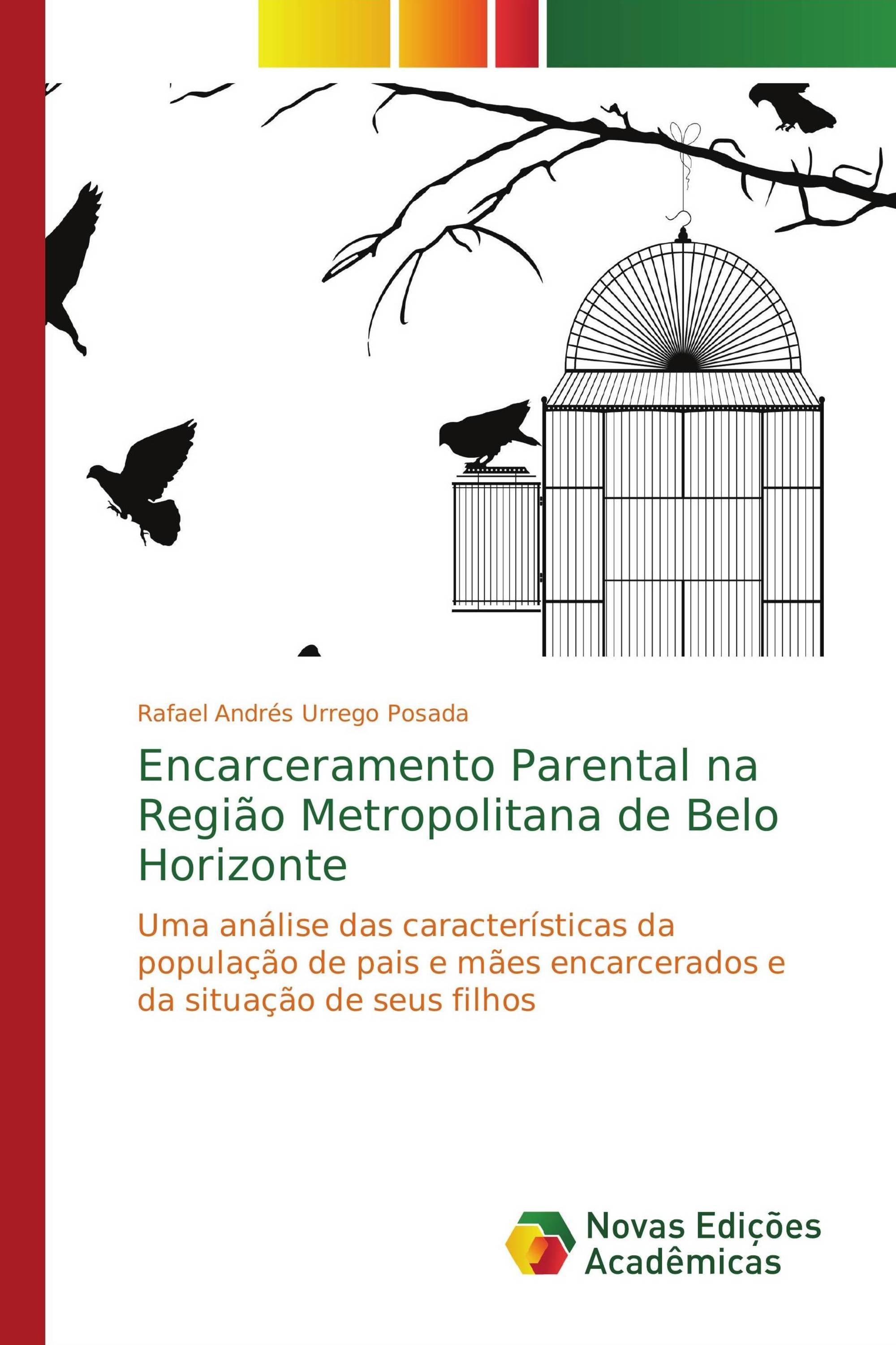 Encarceramento Parental na Região Metropolitana de Belo Horizonte