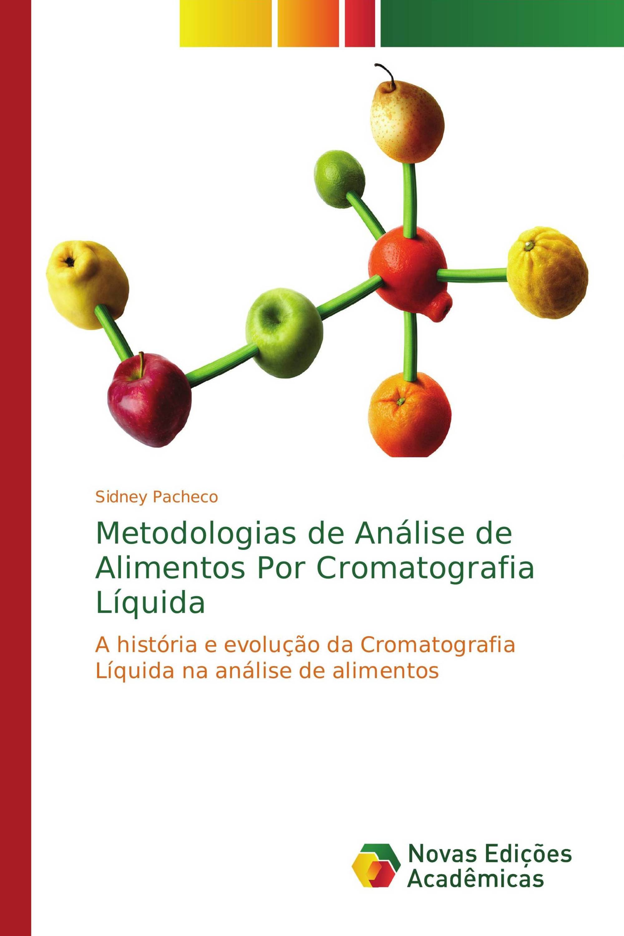 Metodologias de Análise de Alimentos Por Cromatografia Líquida