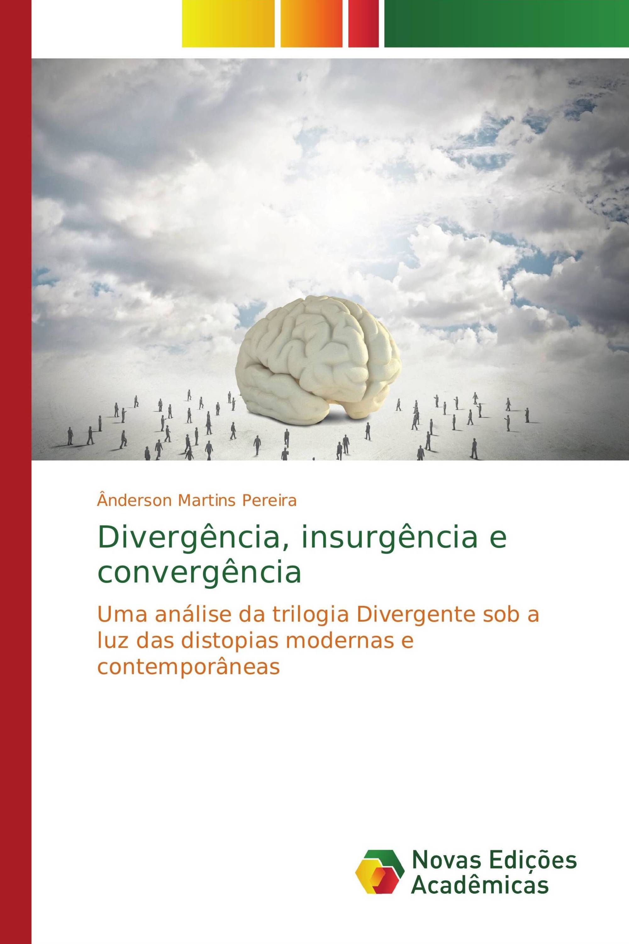 Divergência, insurgência e convergência