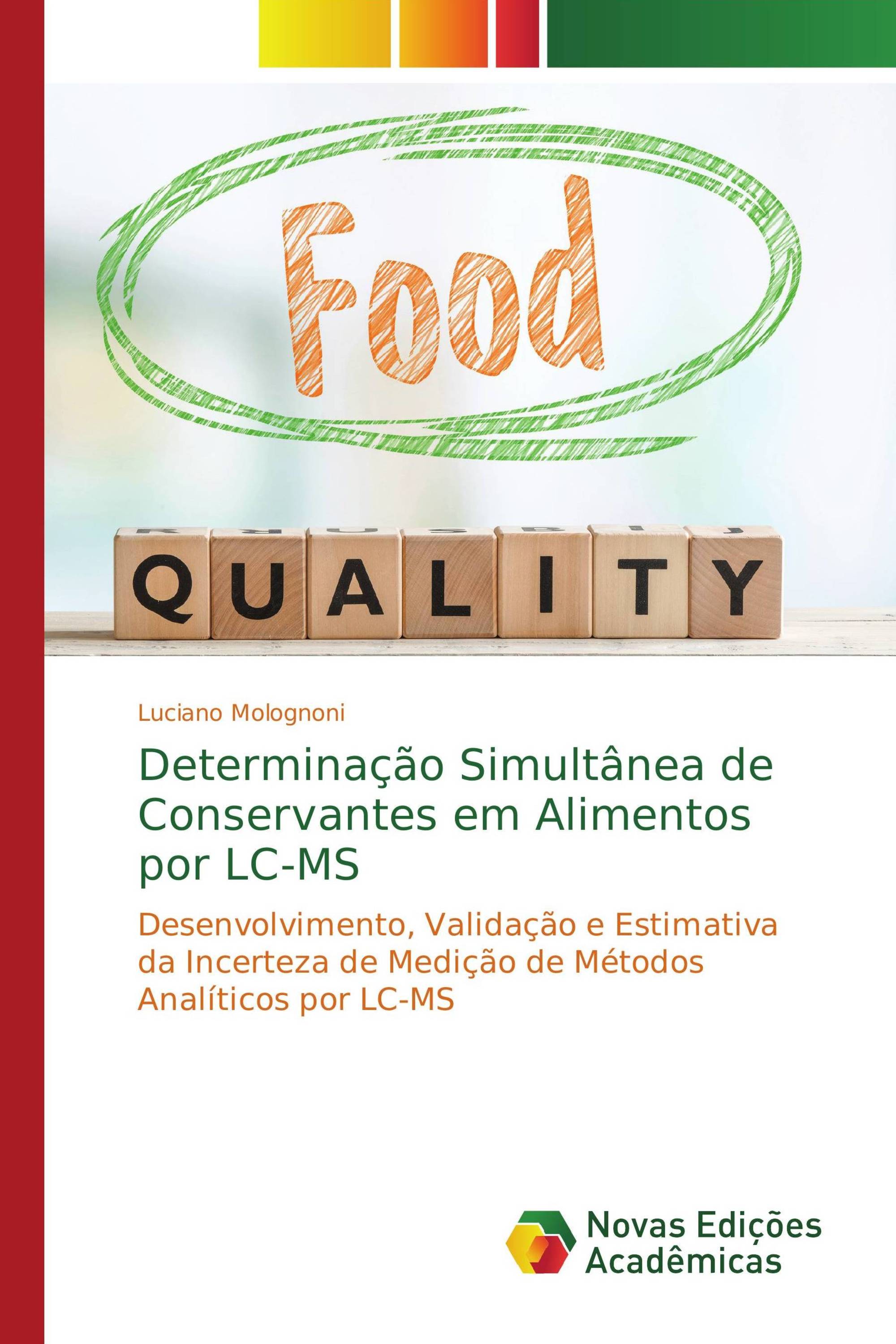 Determinação Simultânea de Conservantes em Alimentos por LC-MS