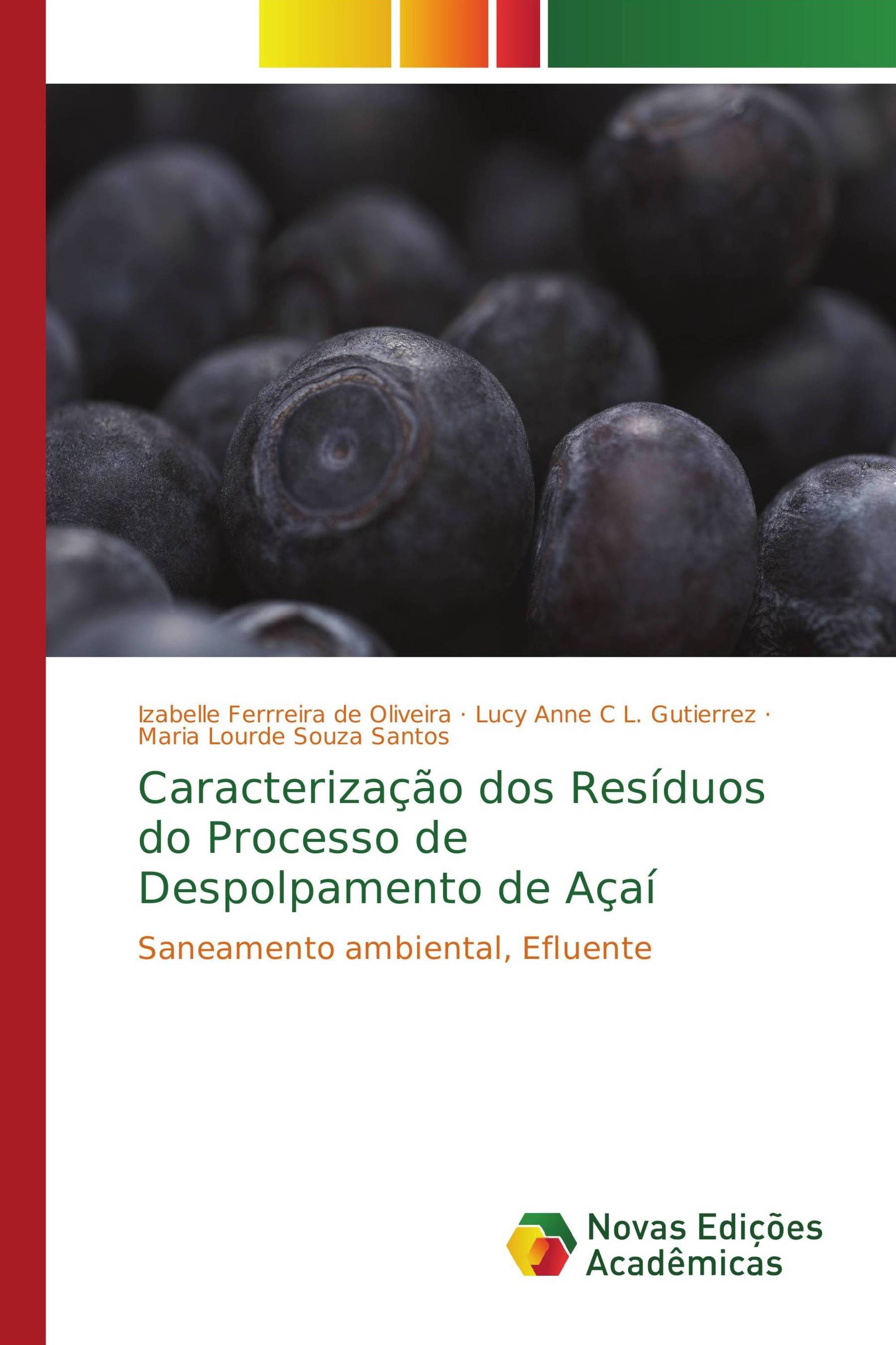 Caracterização dos Resíduos do Processo de Despolpamento de Açaí