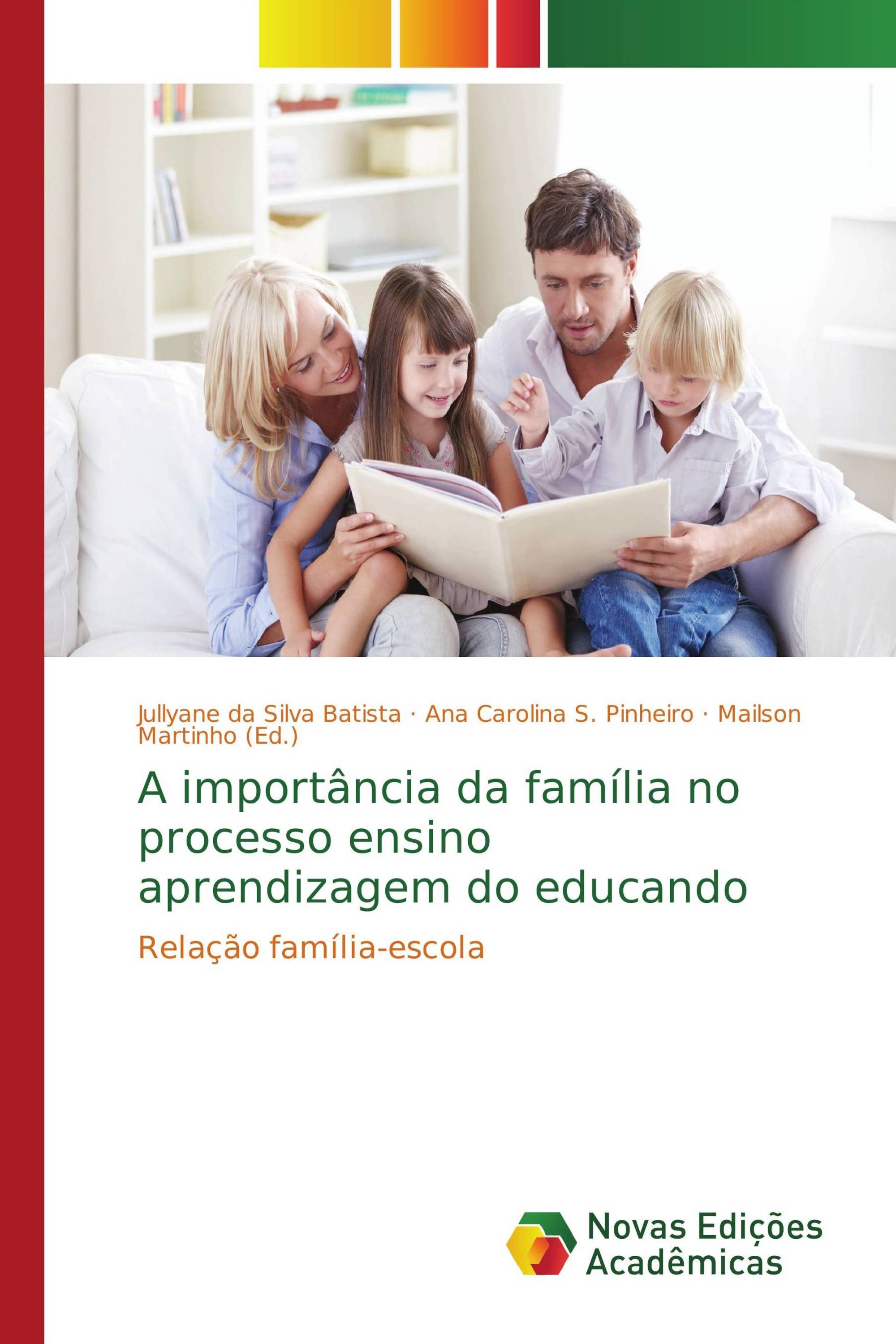 A importância da família no processo ensino aprendizagem do educando