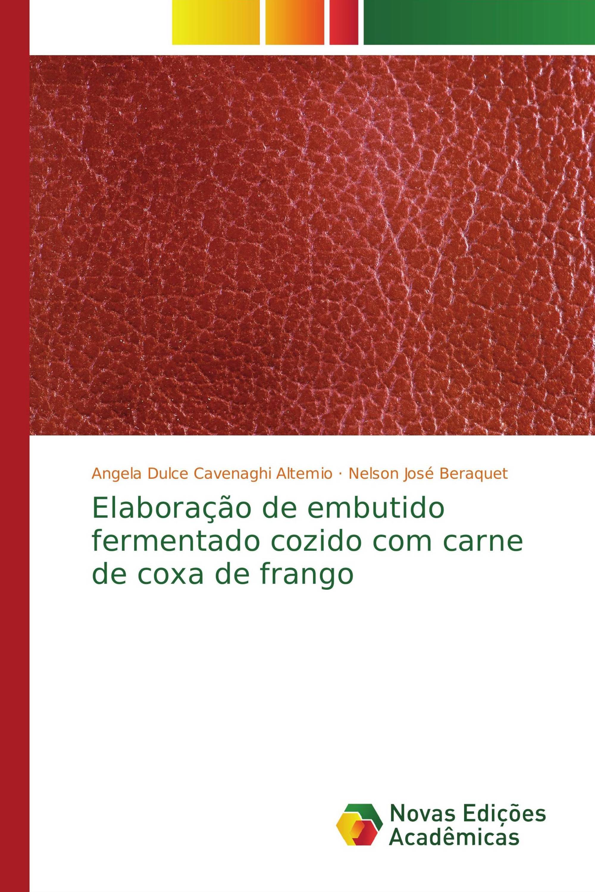 Elaboração de embutido fermentado cozido com carne de coxa de frango