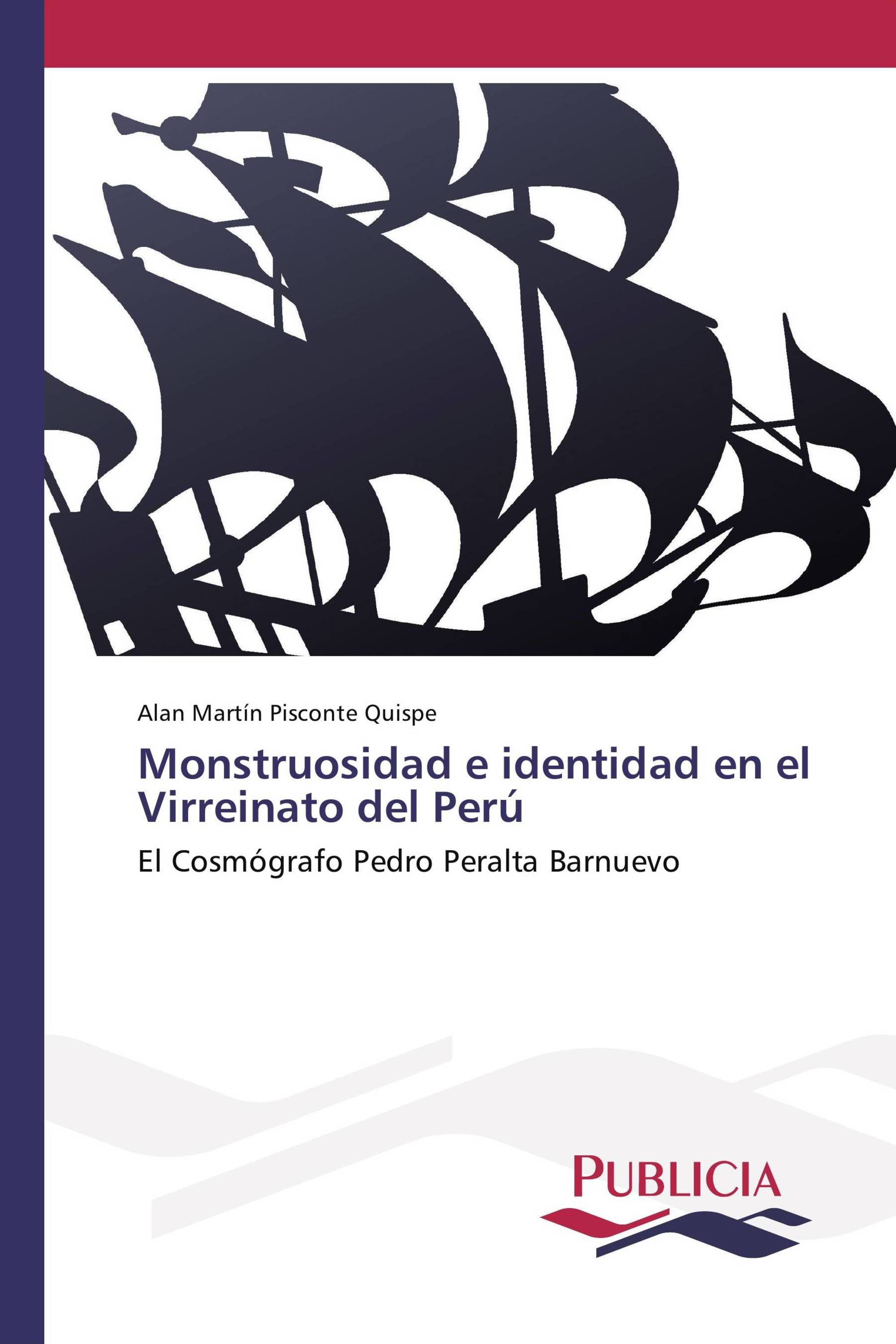 Monstruosidad e identidad en el Virreinato del Perú