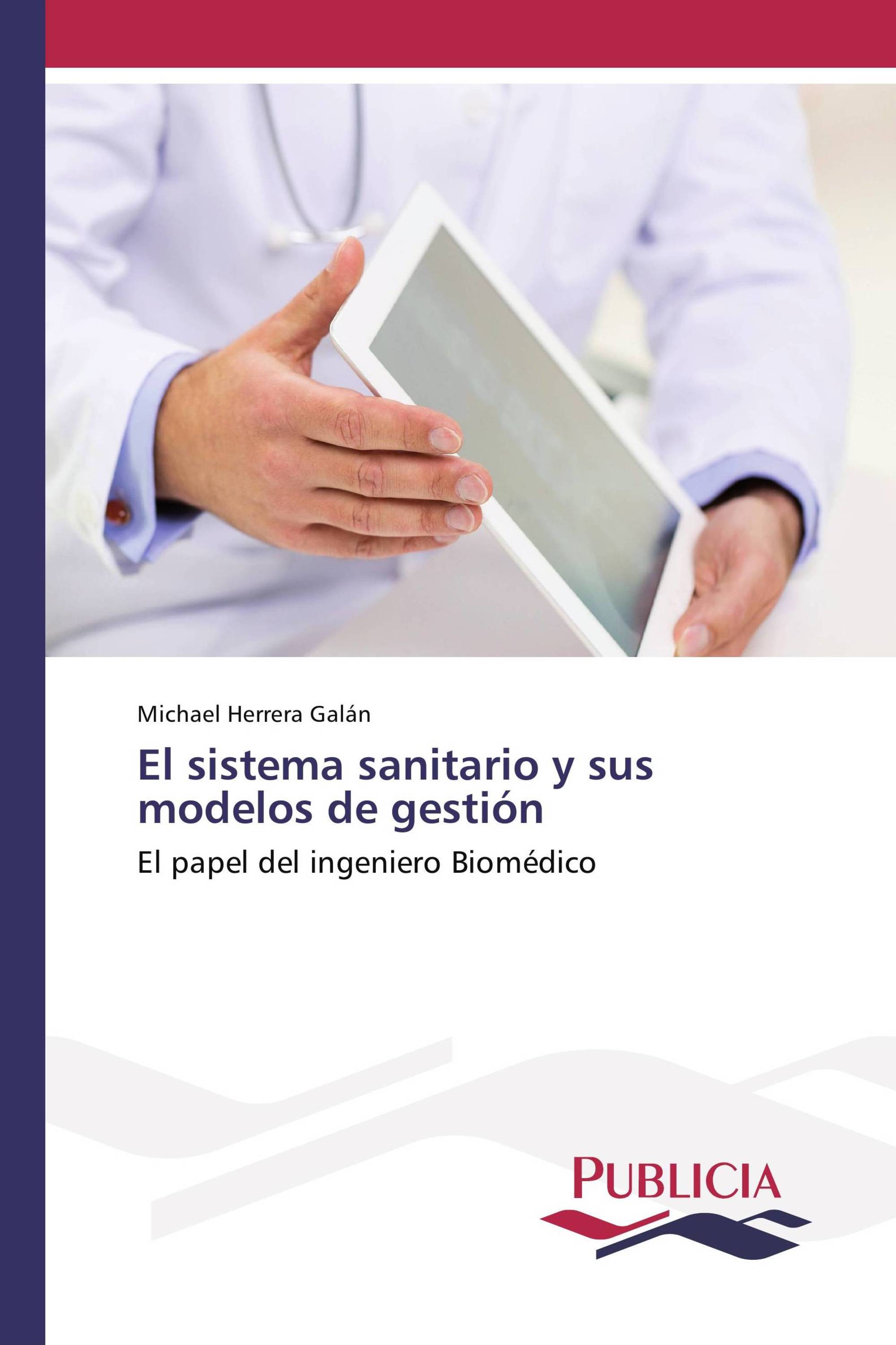 El sistema sanitario y sus modelos de gestión