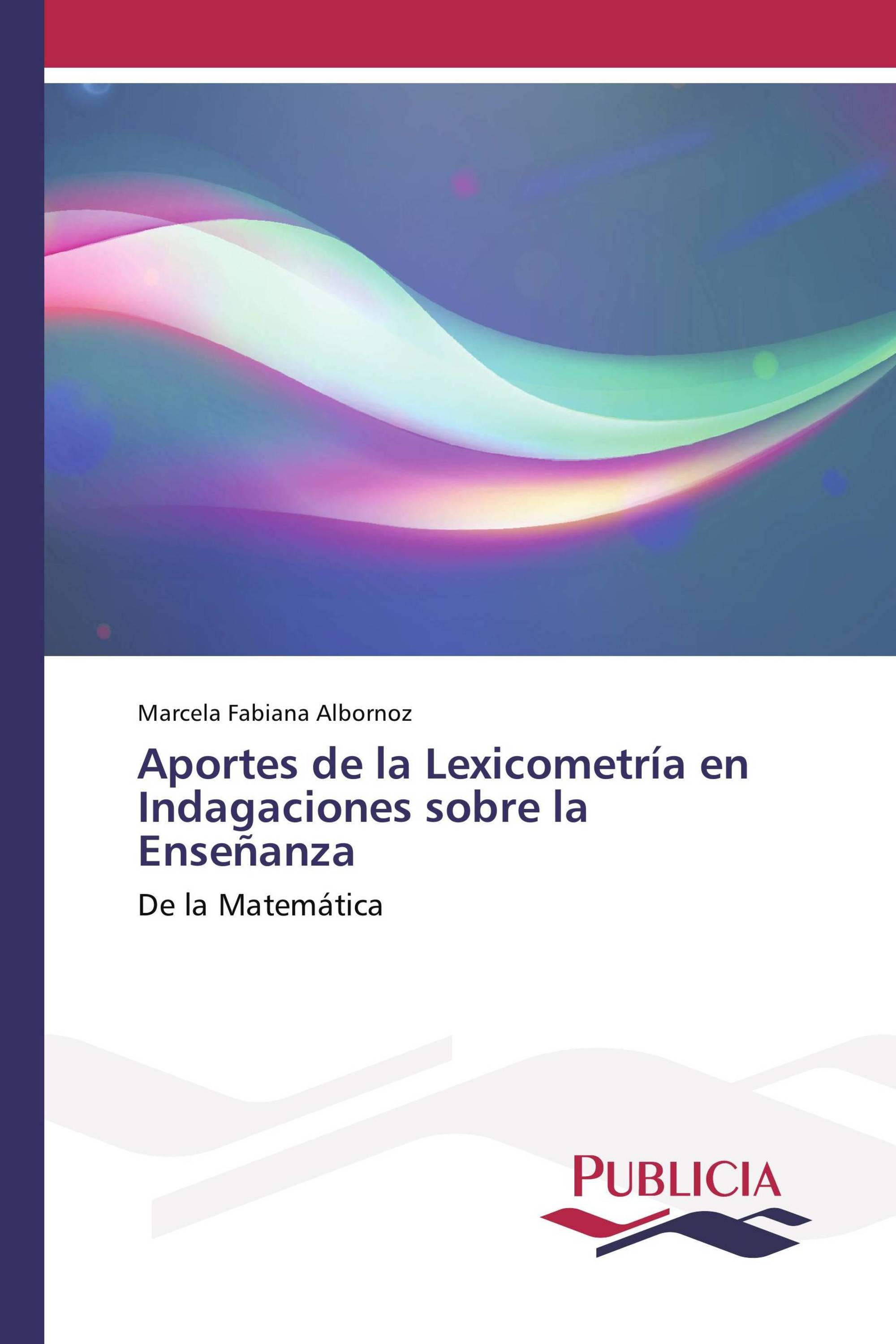 Aportes de la Lexicometría en Indagaciones sobre la Enseñanza