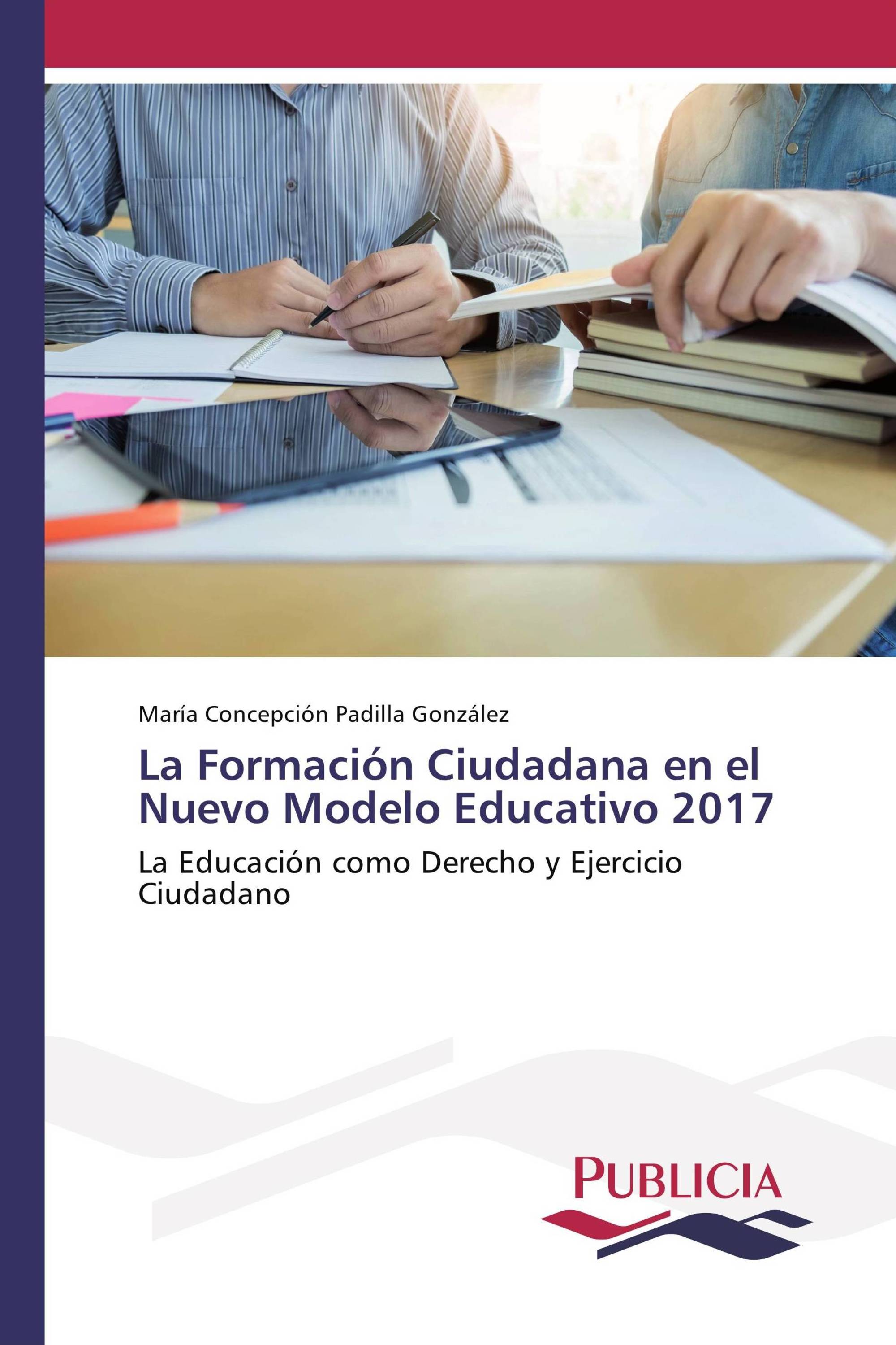 La Formación Ciudadana en el Nuevo Modelo Educativo 2017