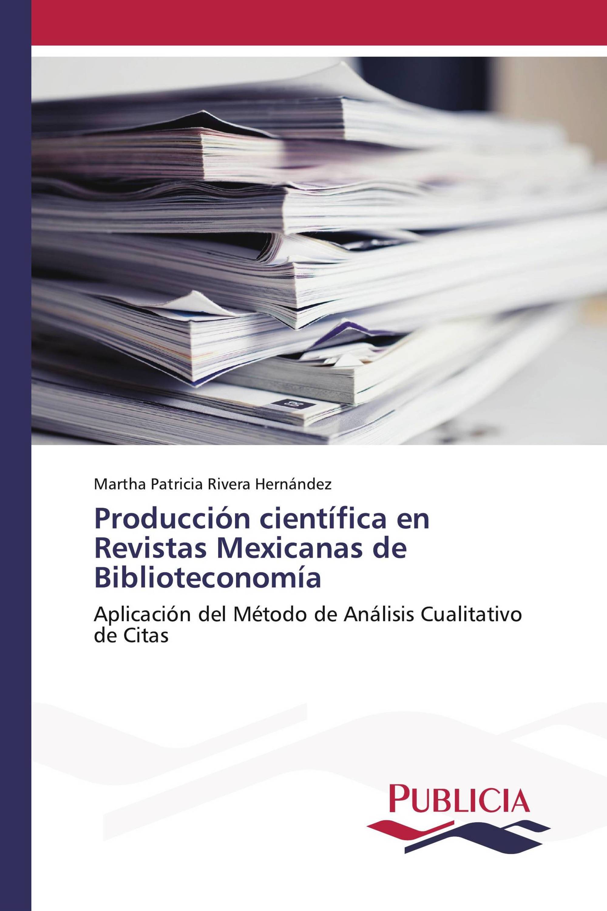 Producción científica en Revistas Mexicanas de Biblioteconomía