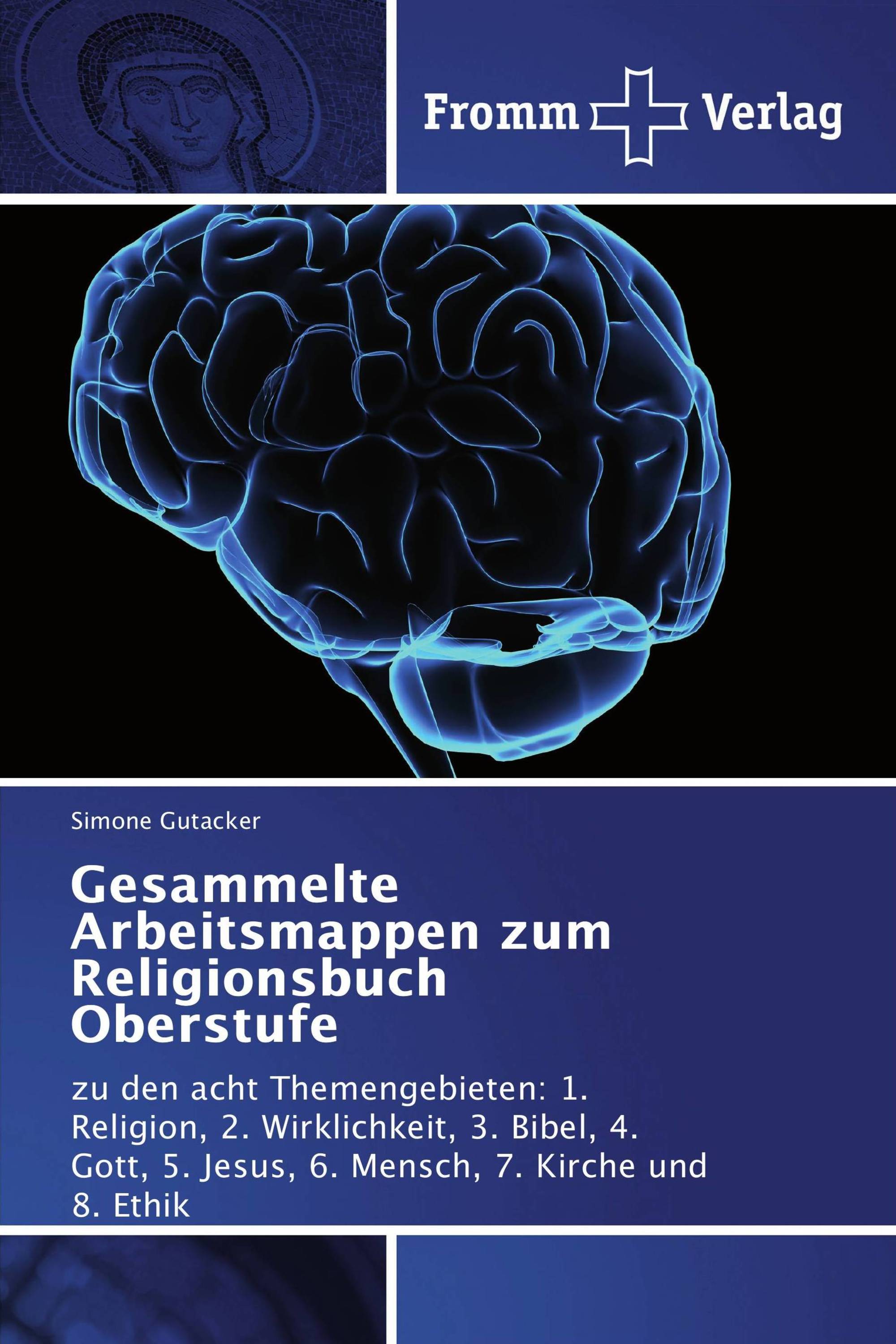 Gesammelte Arbeitsmappen zum Religionsbuch Oberstufe