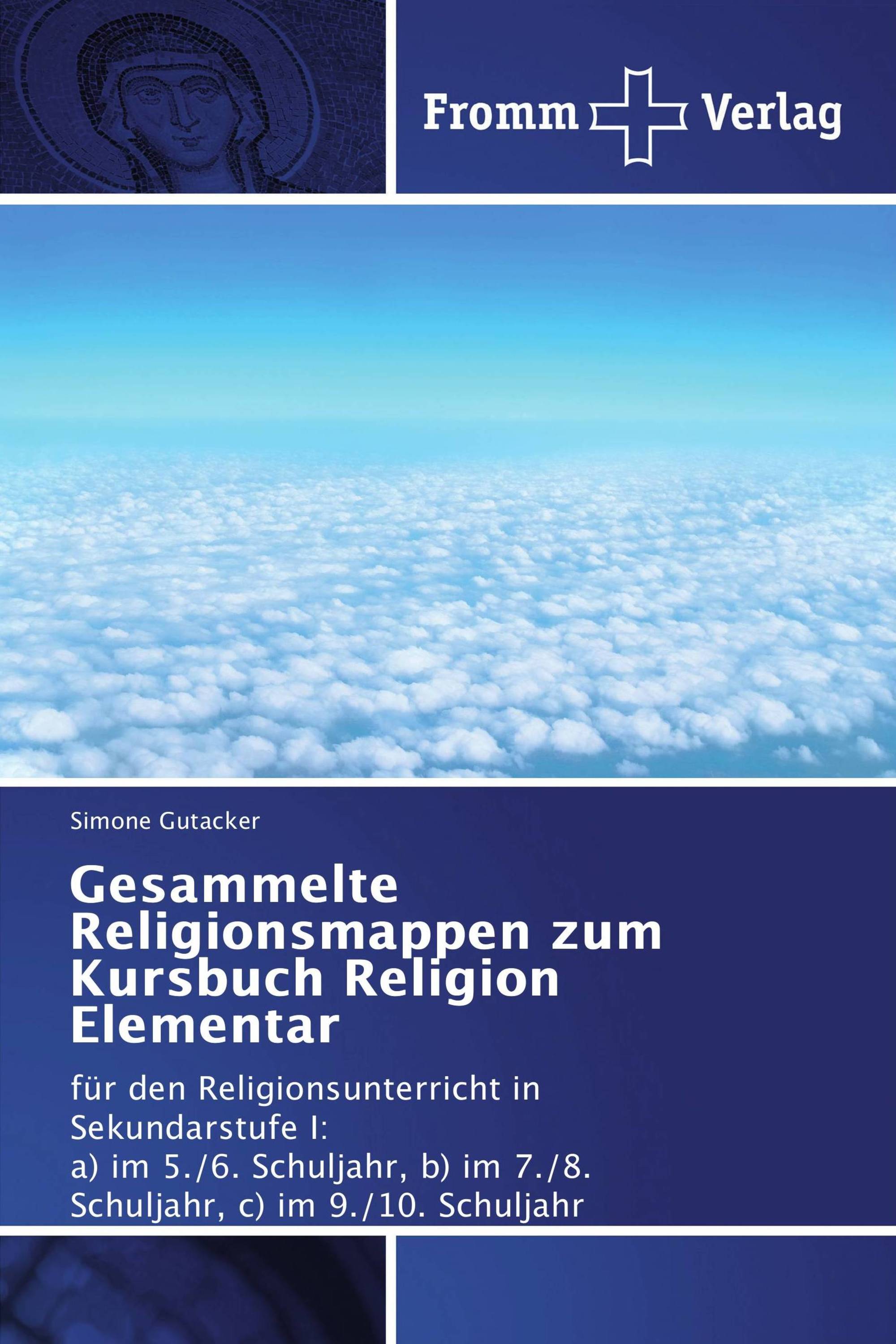 Gesammelte Religionsmappen zum Kursbuch Religion Elementar